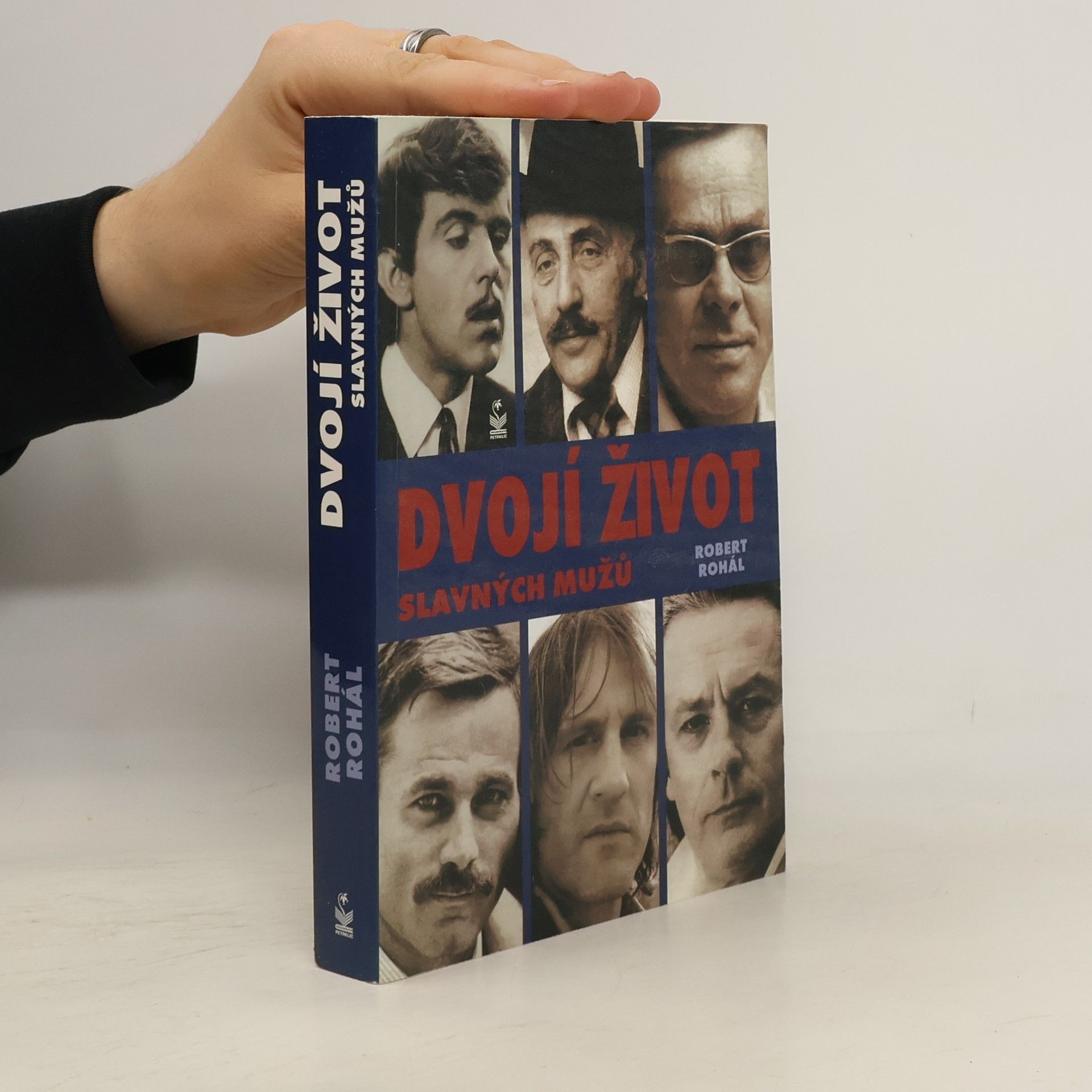 Robert Rohál Dvojí život slavných mužů