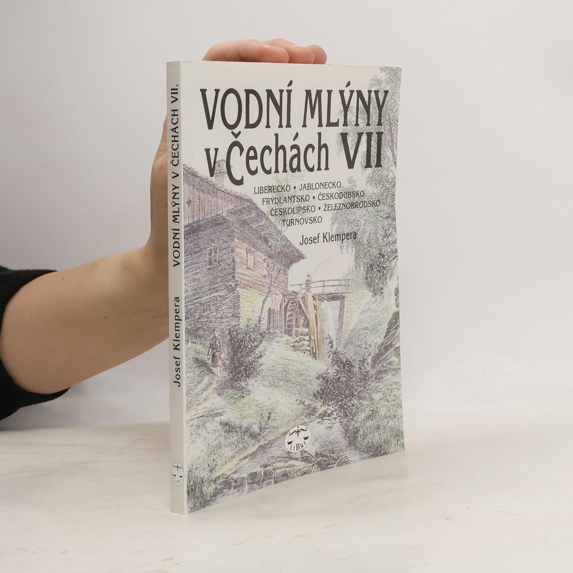Josef Klempera Vodní mlýny v Čechách VII.