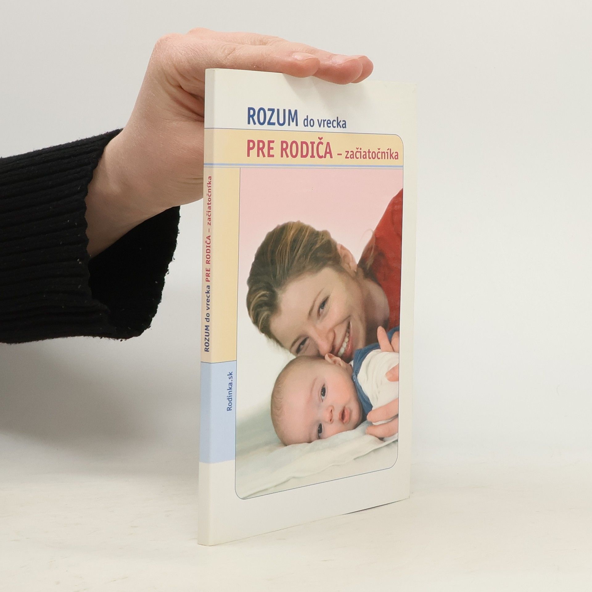 Kolektív autorov Rozum do vrecka pre rodiča - začiatočníka