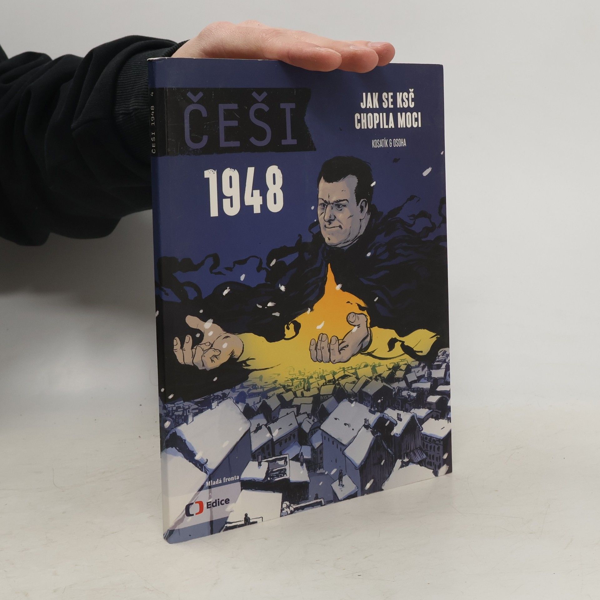 Pavel Kosatík Češi 1948. Jak se KSČ chopila moci