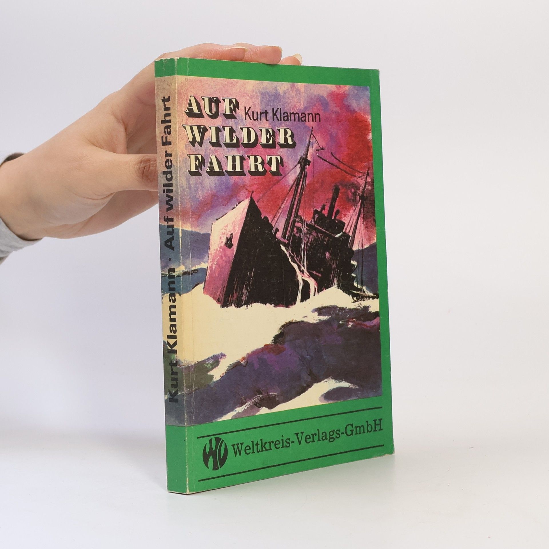Kurt Klamann Auf wilder Fahrt
