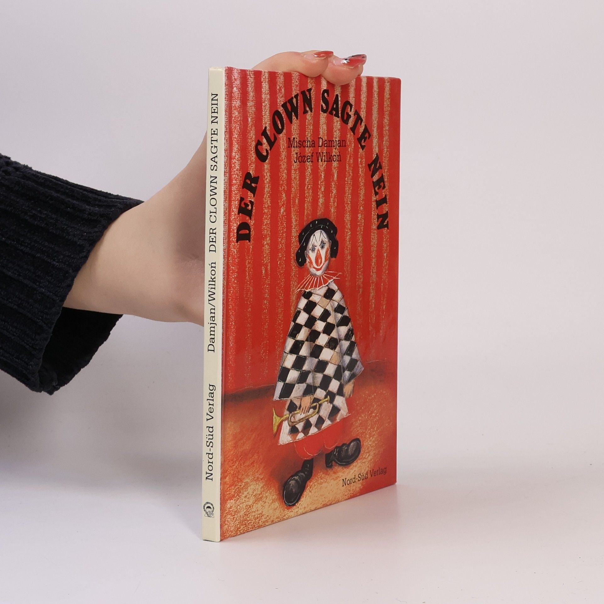 Mischa Damjan Der Clown sagte nein - Bilderbuch