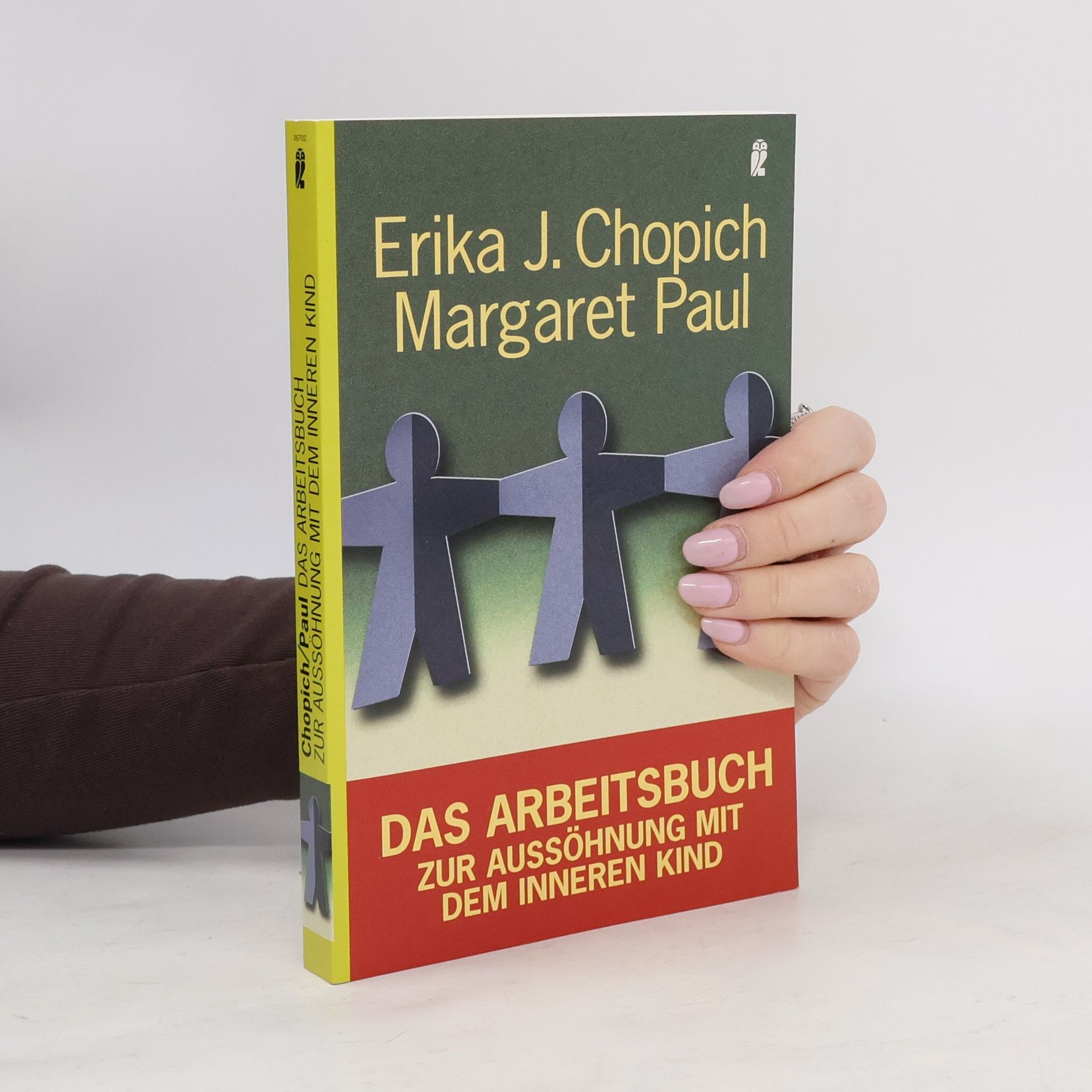 Erika J. Chopich Das Arbeitsbuch zur Aussöhnung mit dem inneren Kind