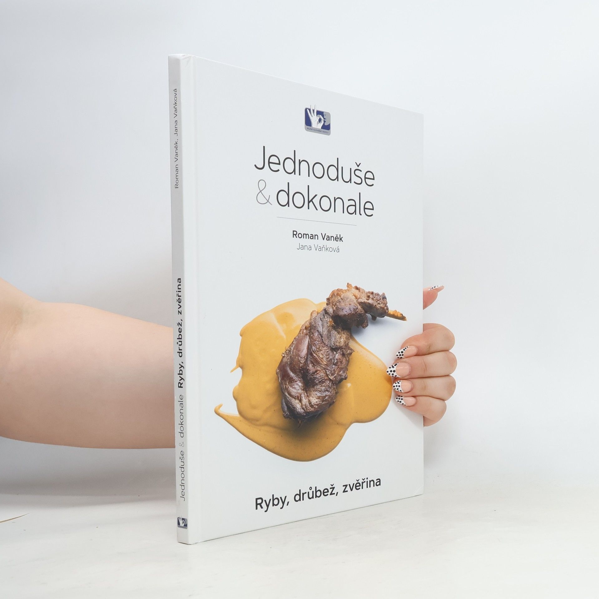 Jana Vaňková Jednoduše & dokonale : ryby, drůbež, zvěřina