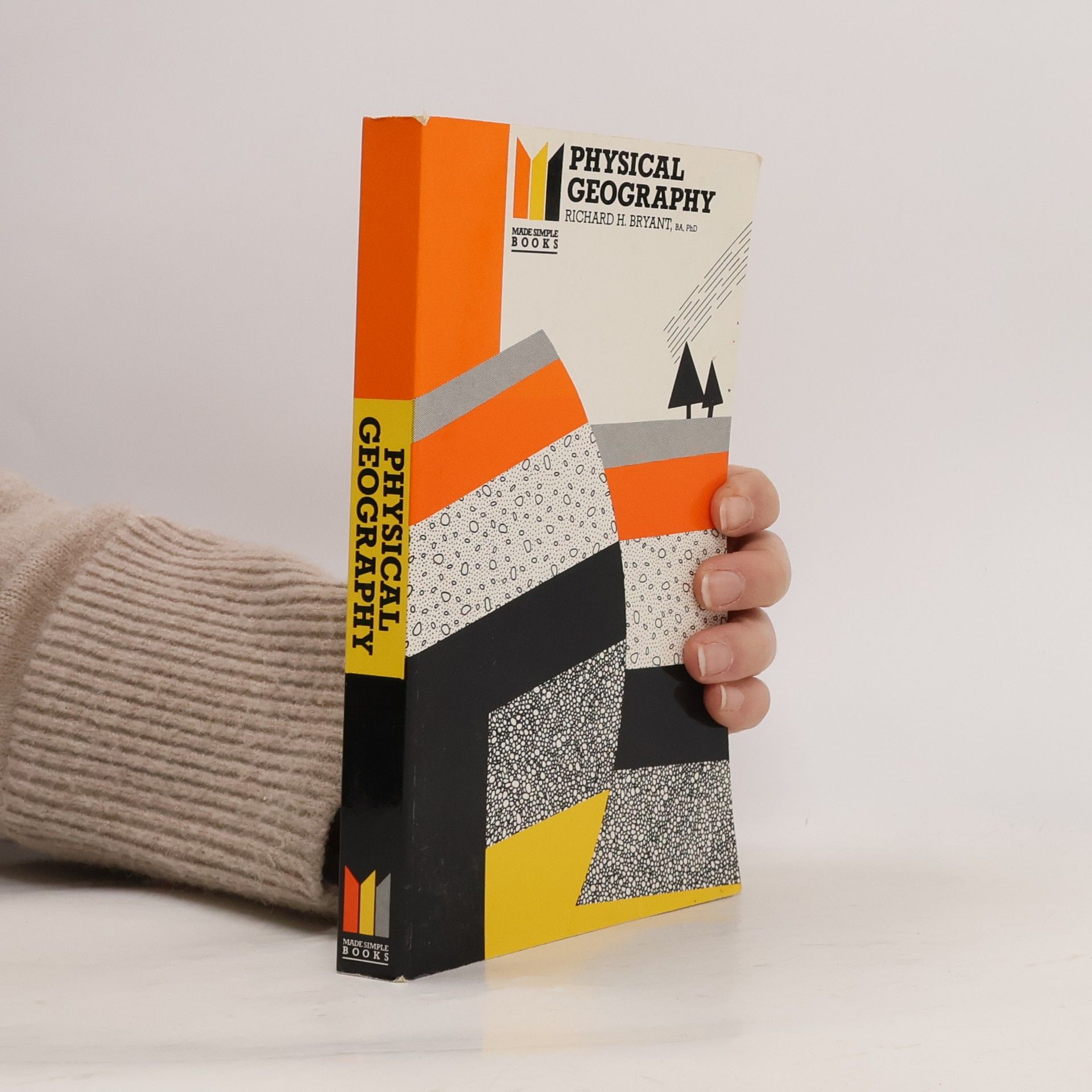Richard H. Bryant Made Simple Books: Physical Geography