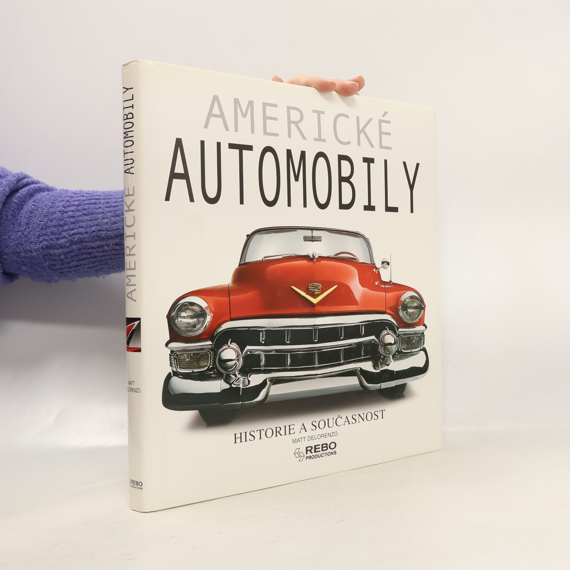 Matt DeLorenzo Americké automobily. Historie a současnost