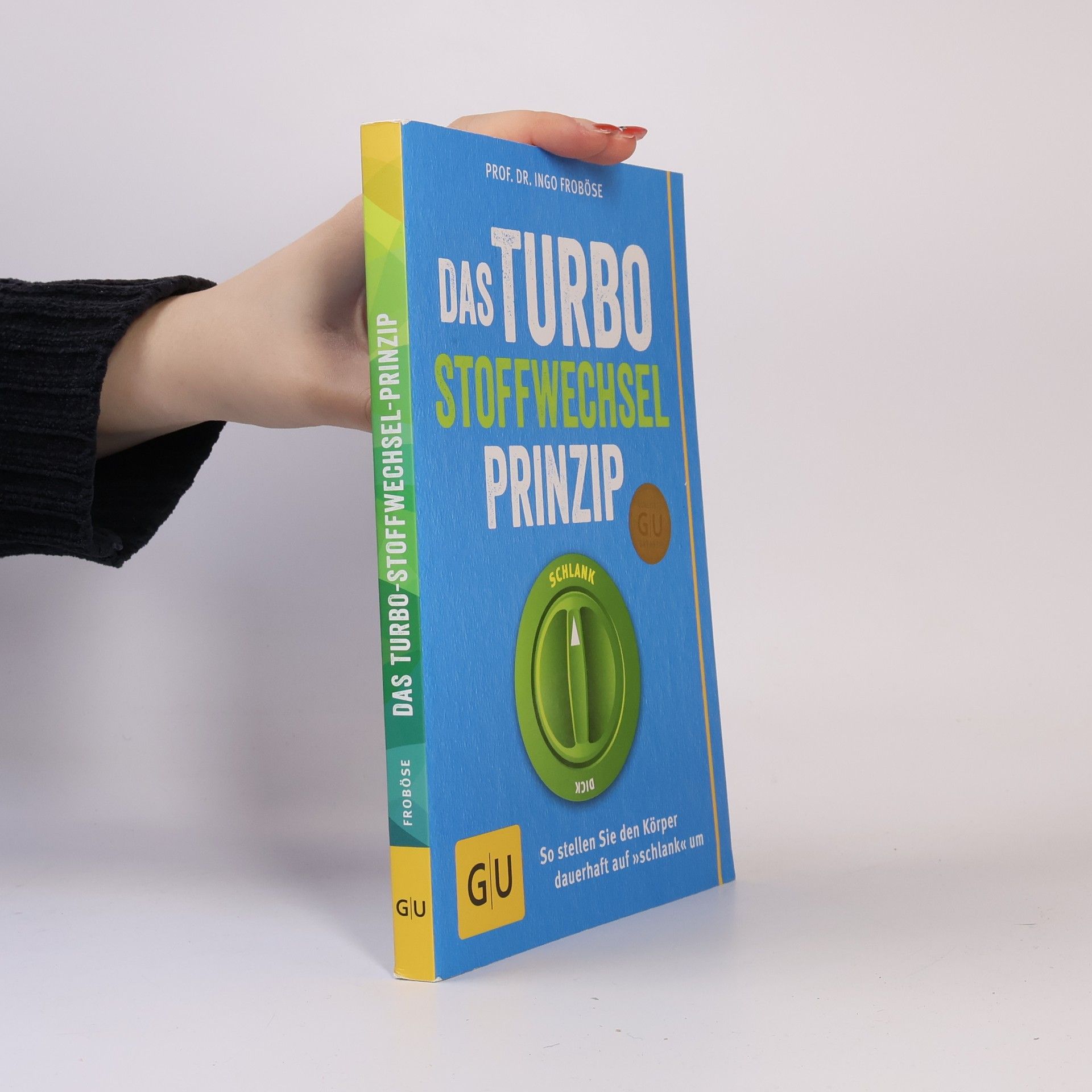 Ingo Froböse Das Turbo-Stoffwechsel-Prinzip