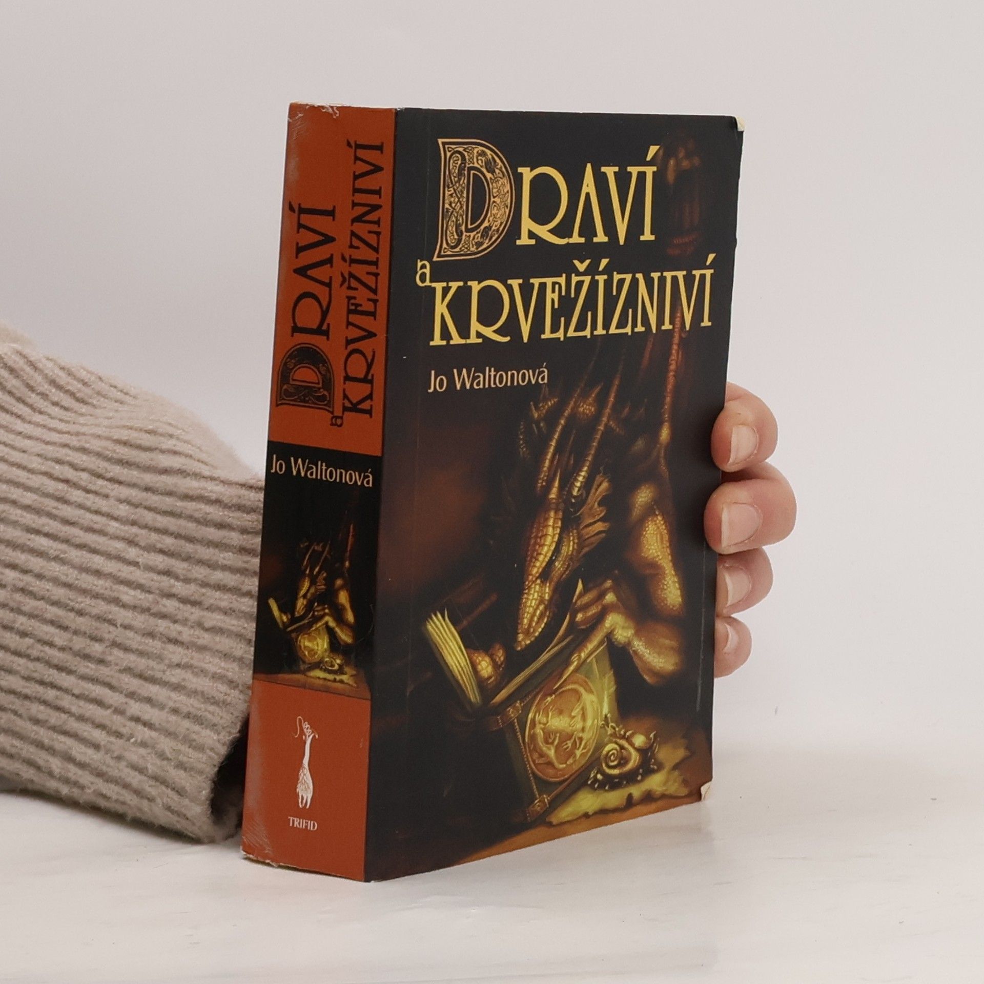 Jo Walton Draví a krvežízniví