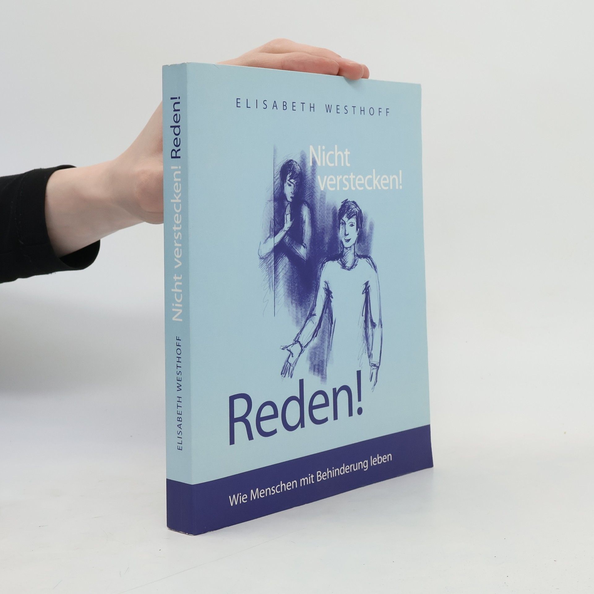 Elisabeth Westhoff Nicht verstecken! Reden!