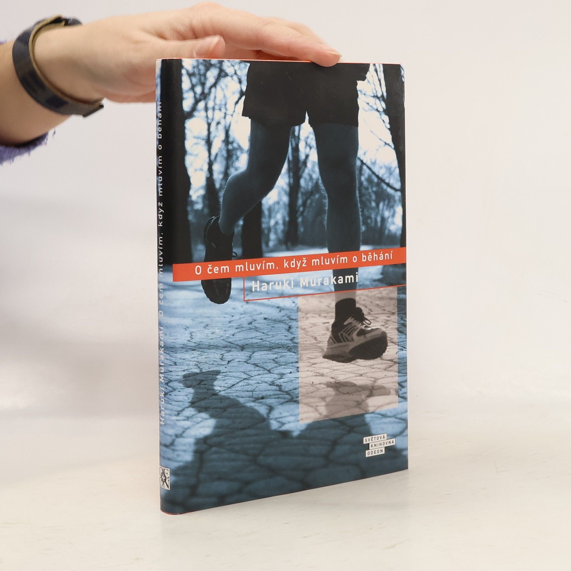 Haruki Murakami O čem mluvím, když mluvím o běhání