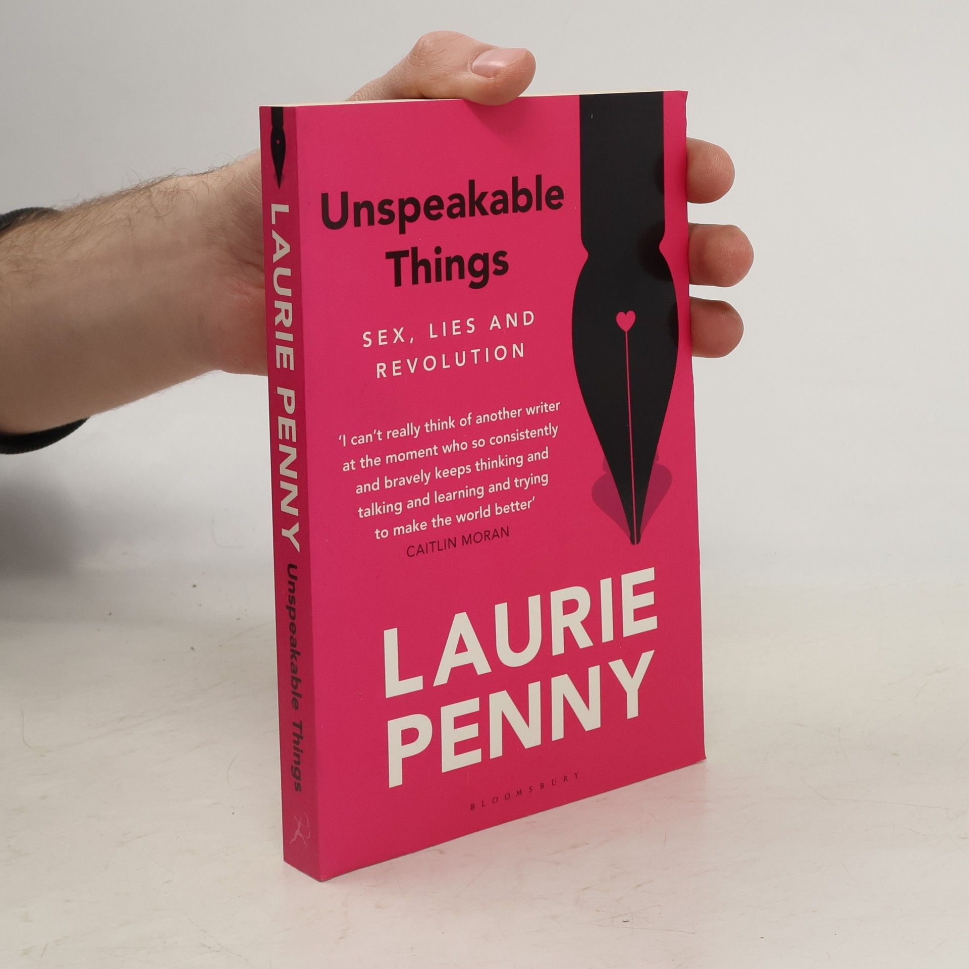 Laurie Penny Unspeakable Things. Unsagbare Dinge, englische Ausgabe