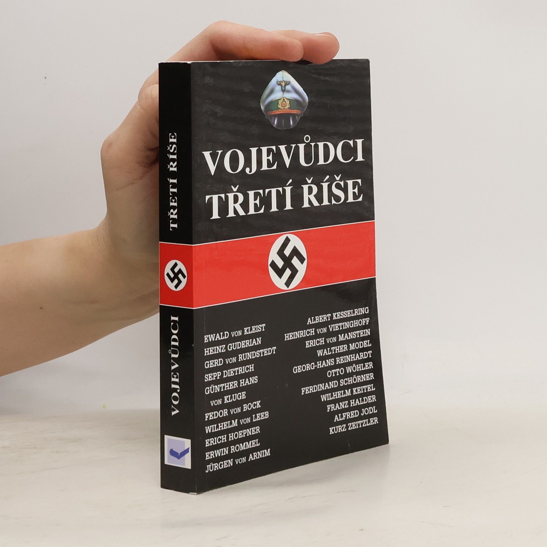 I. Rušák Vojevůdci třetí říše