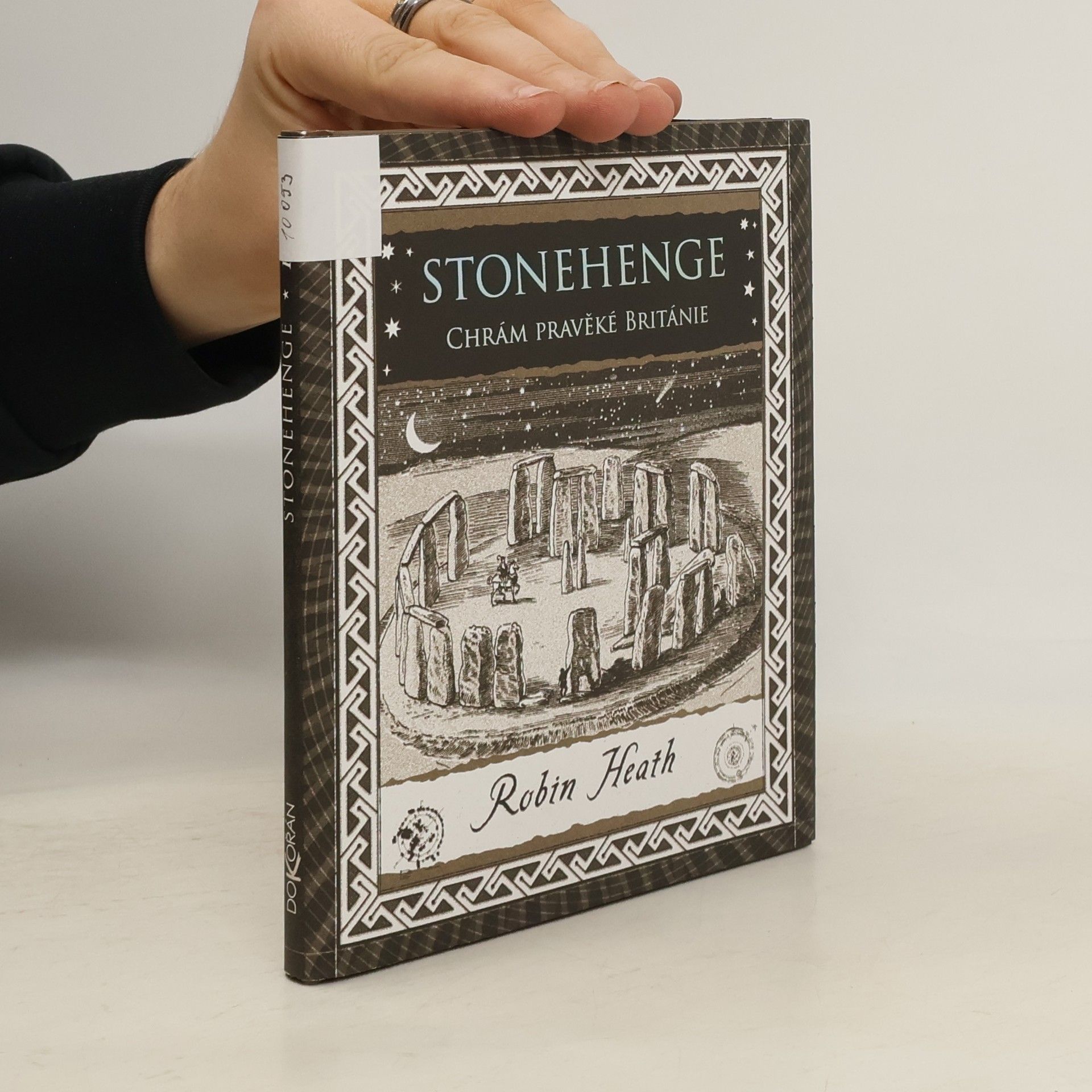 Robin Heath Stonehenge: Chrám pravěké Británie