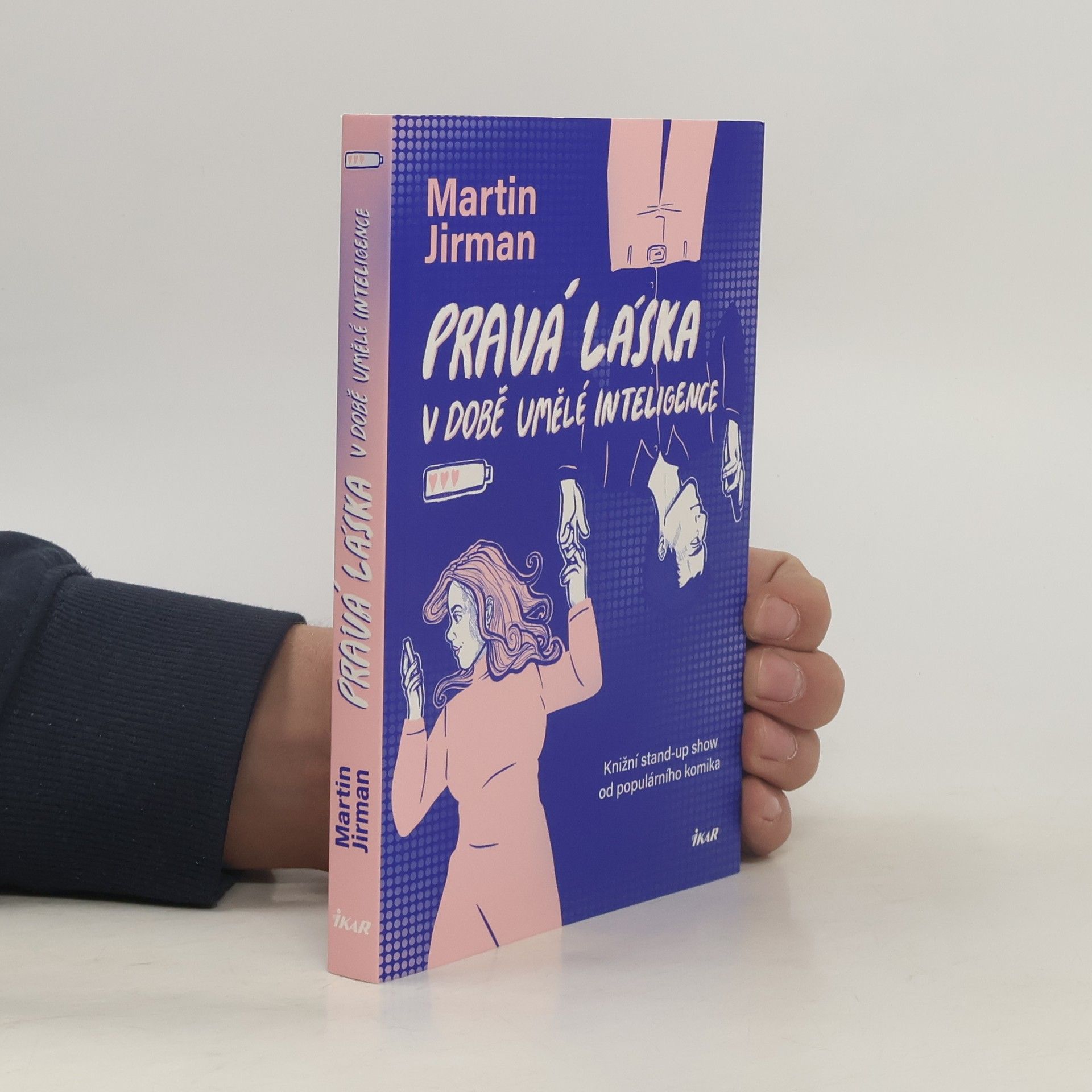 Martin Jirman Pravá láska v době umělé inteligence
