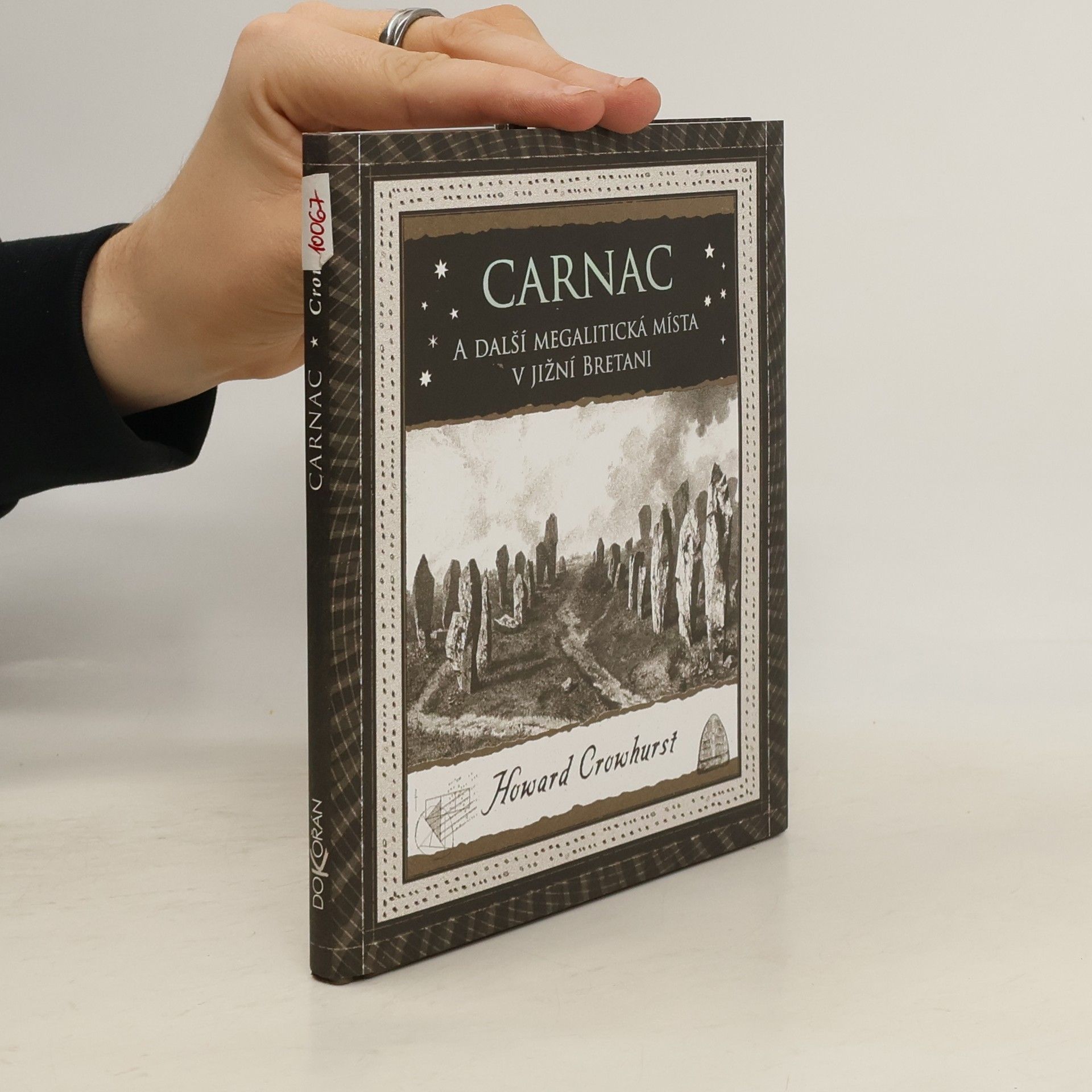 Howard Crowhurst Carnac a další megalitická místa v jižní Bretani