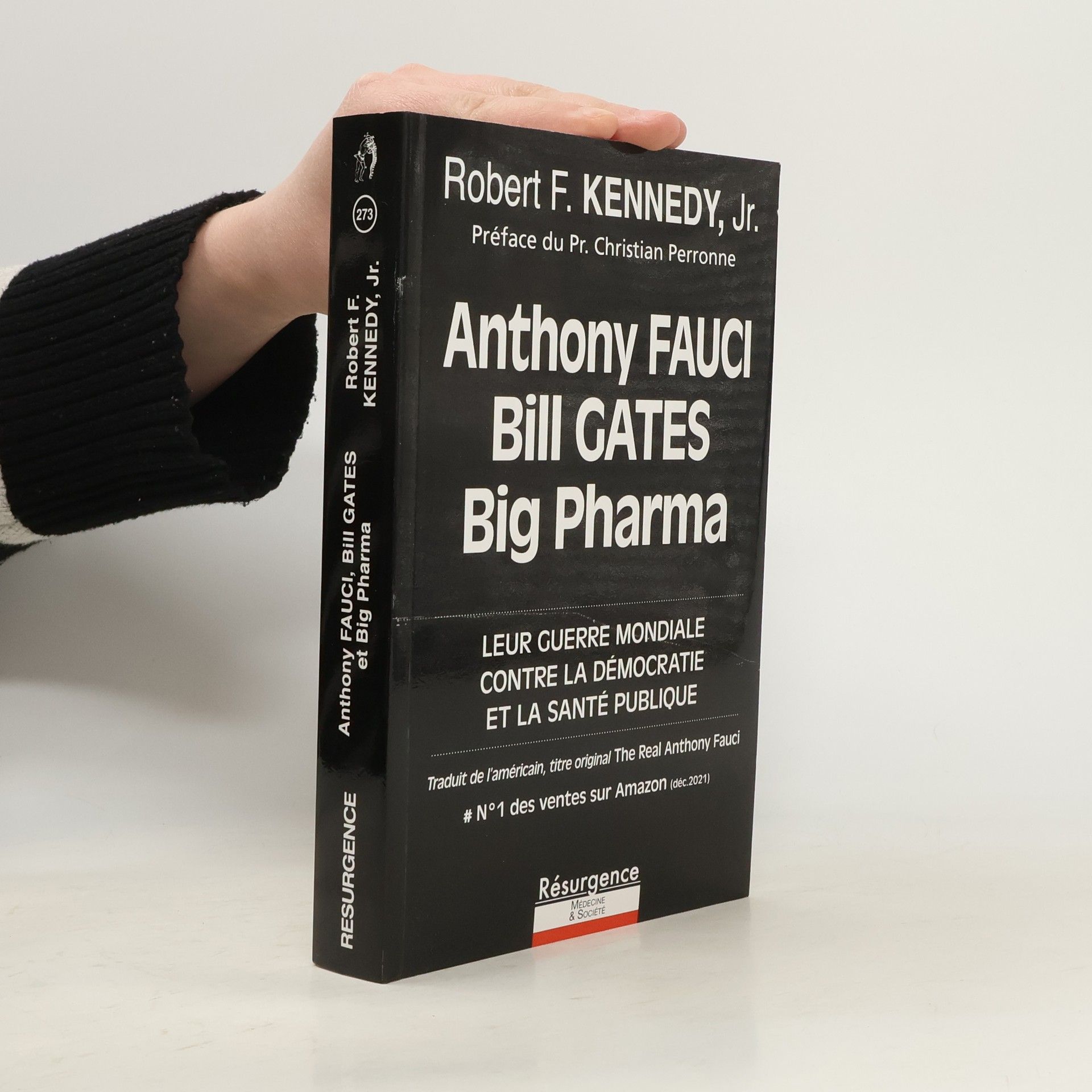 Anthony Fauci, Bill Gates et Big Pharma - Leur guerre mondiale contre la démocratie et la santé publique