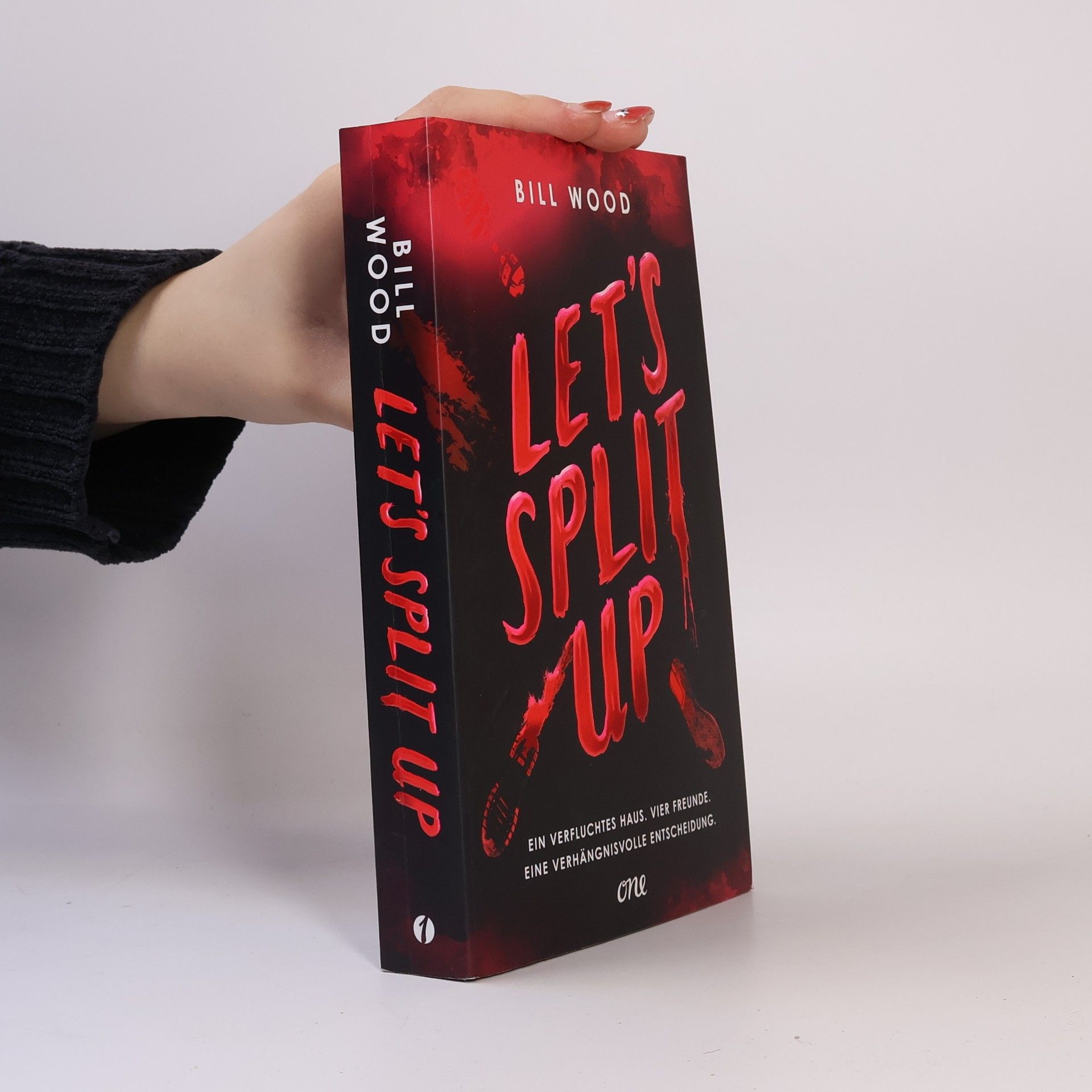 Bill Wood Let's Split Up - Ein verfluchtes Haus. Vier Freunde. Eine verhängnisvolle Entscheidung.