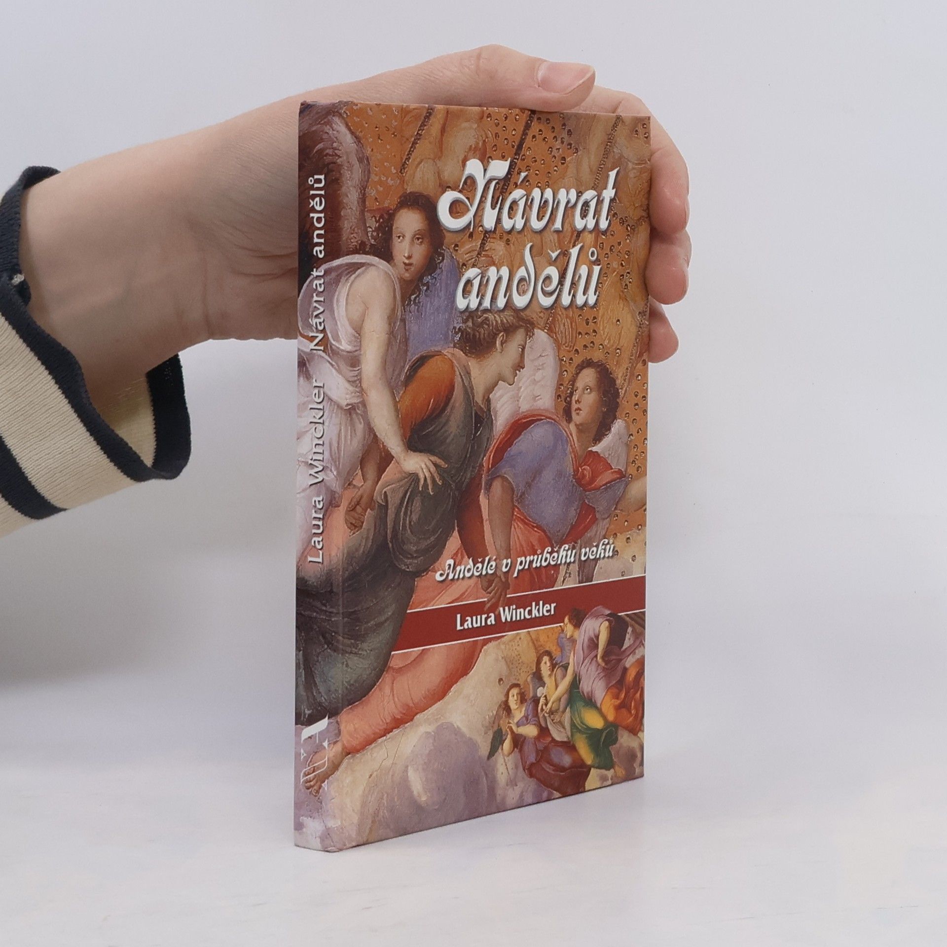 Laura Winckler Návrat andělů. Andělé v průběhu věků