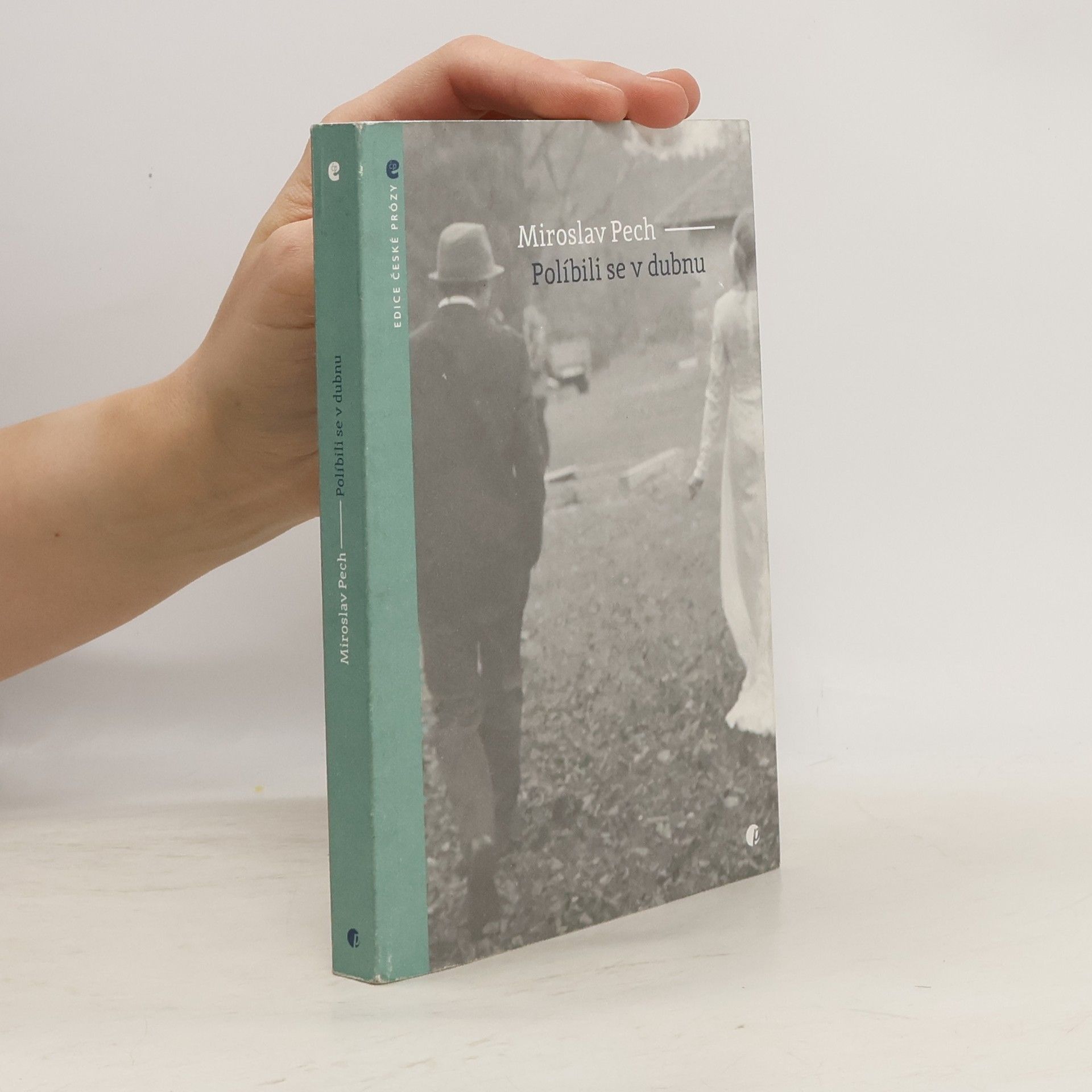 Miroslav Pech Políbili se v dubnu