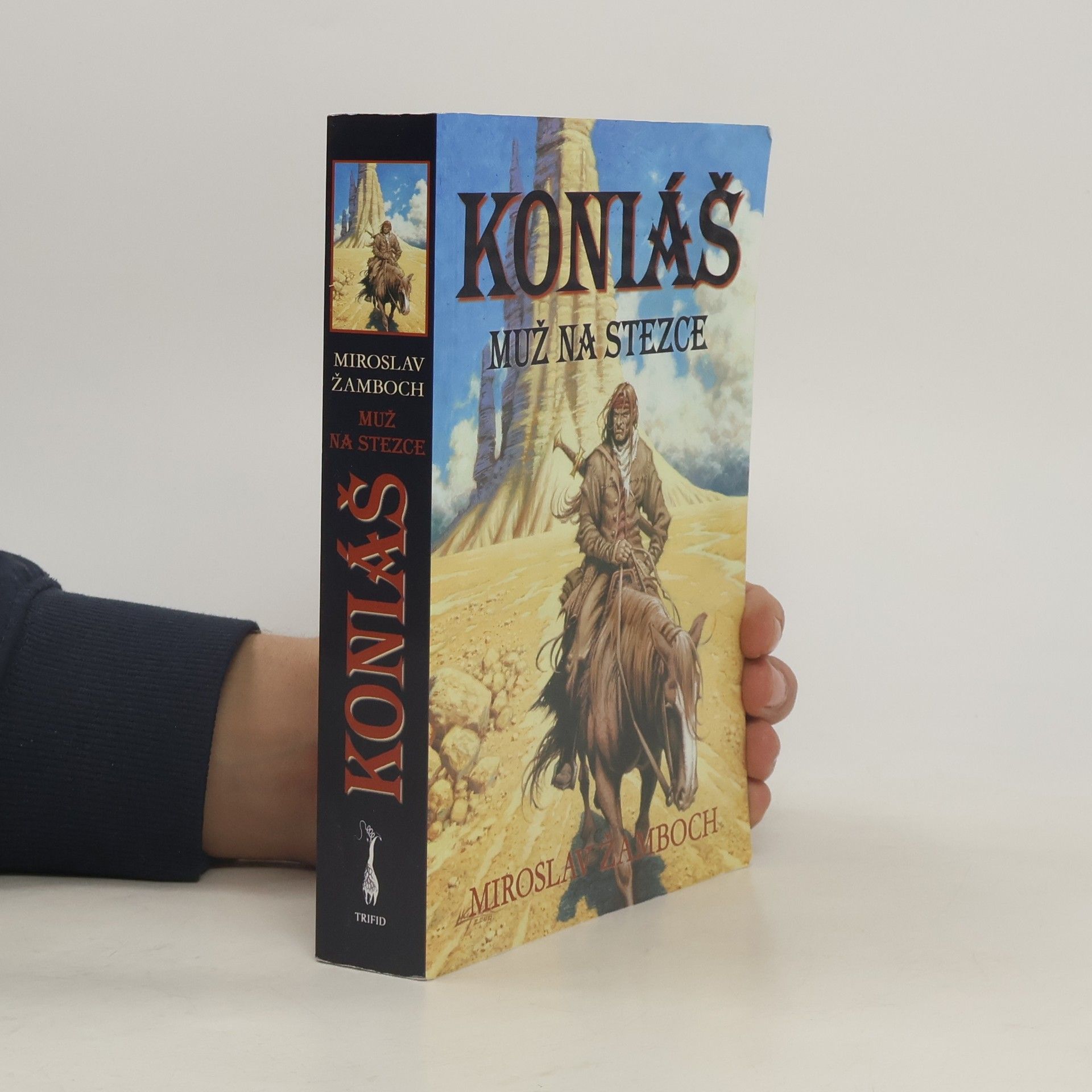 Miroslav Žamboch Koniáš : muž na stezce