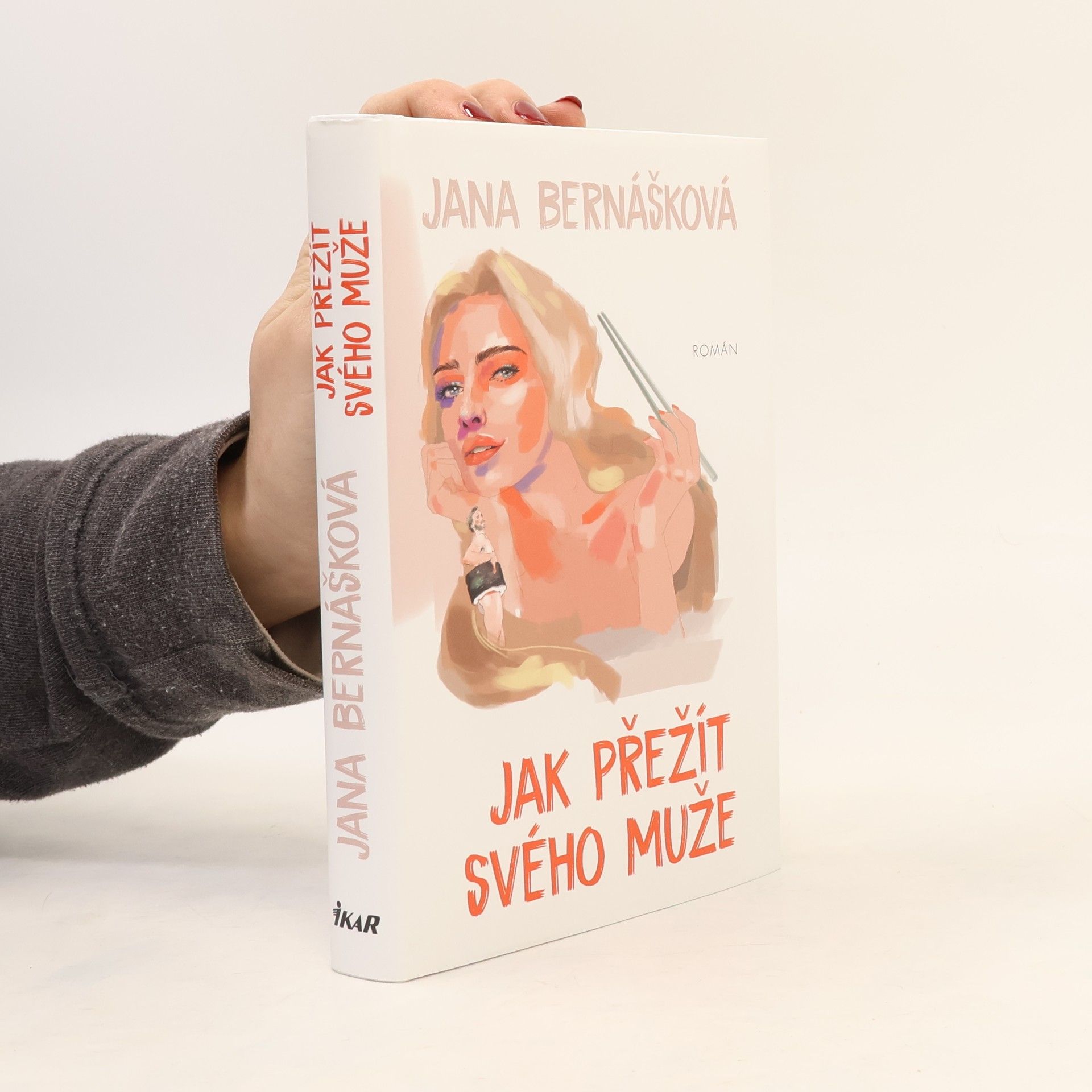 Jana Bernášková Jak přežít svého muže