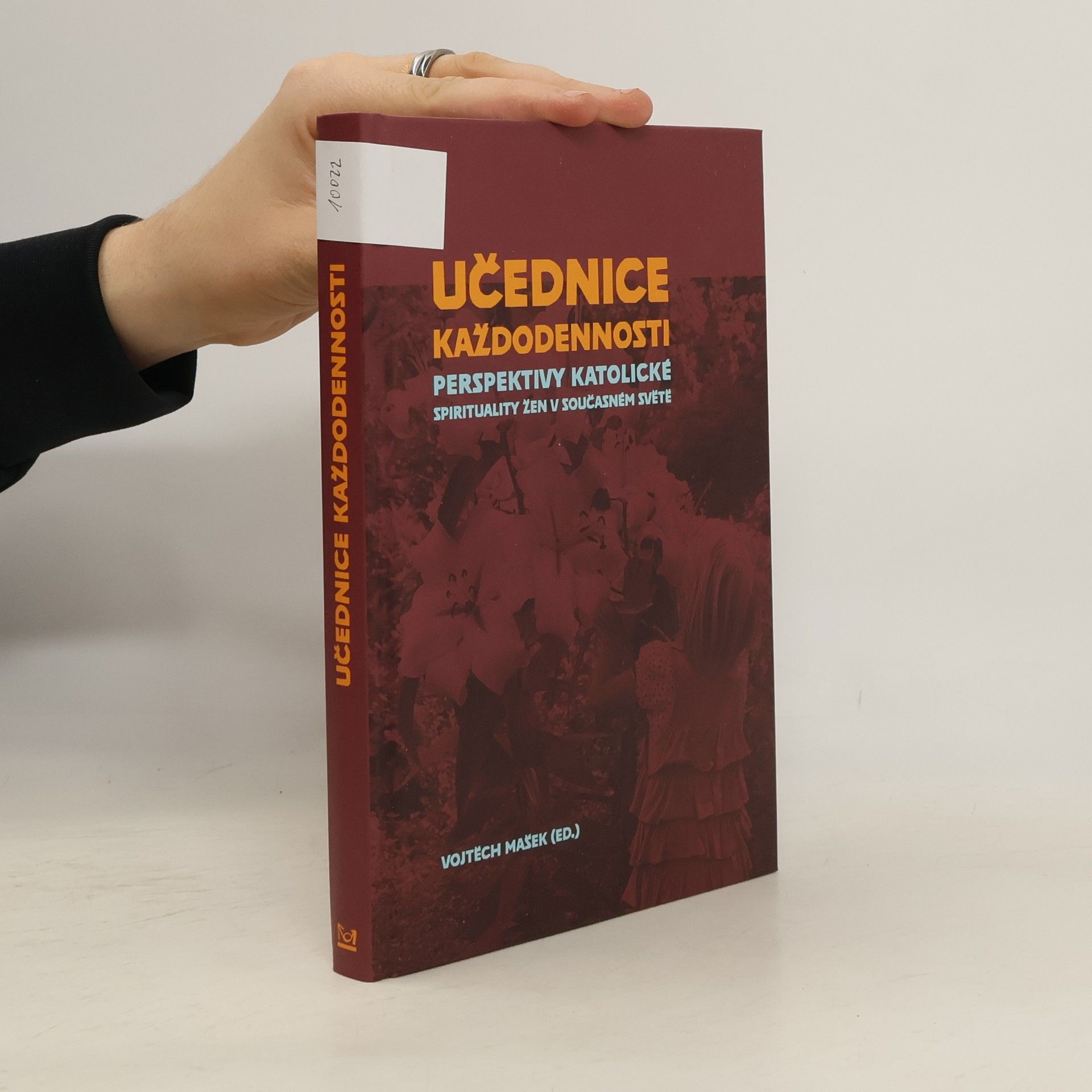 Collectif d'auteurs Učednice každodennosti: Perspektivy katolické spirituality žen v současném světě