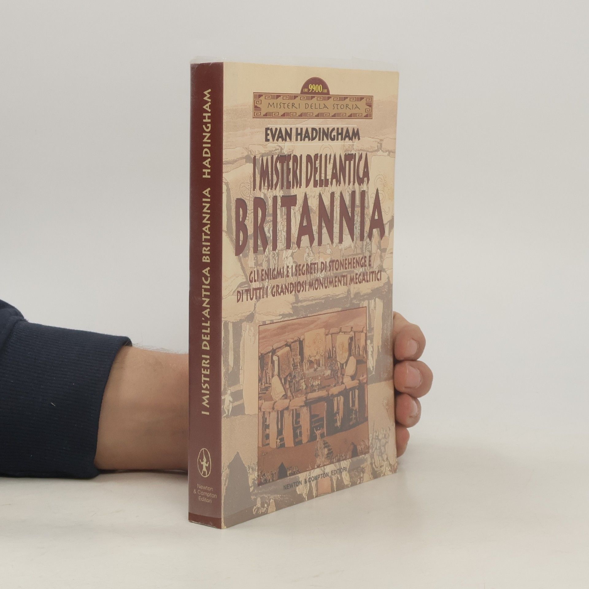 Celso Balducci Misteri della Storia: I misteri dell'antica Britannia. Gli enigmi e i segreti di Stonehenge e di tutti i grandiosi monumenti megalitici