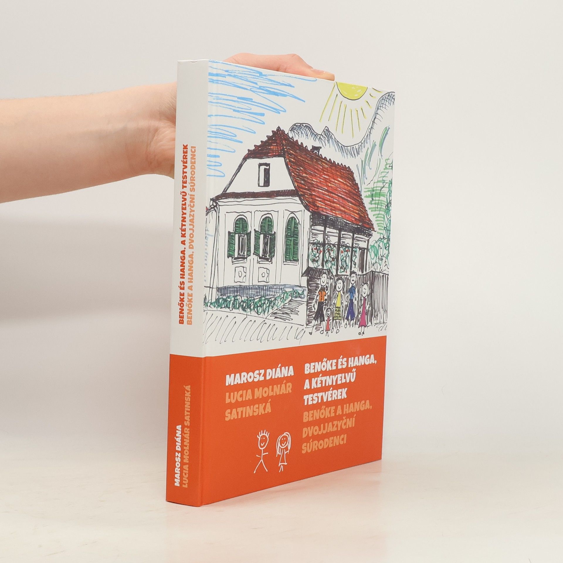 Marosz Diána Benöke és Hanga, a kétnyelvü testvérek. Benöke a Hanga, dvojjazyční súrodenci