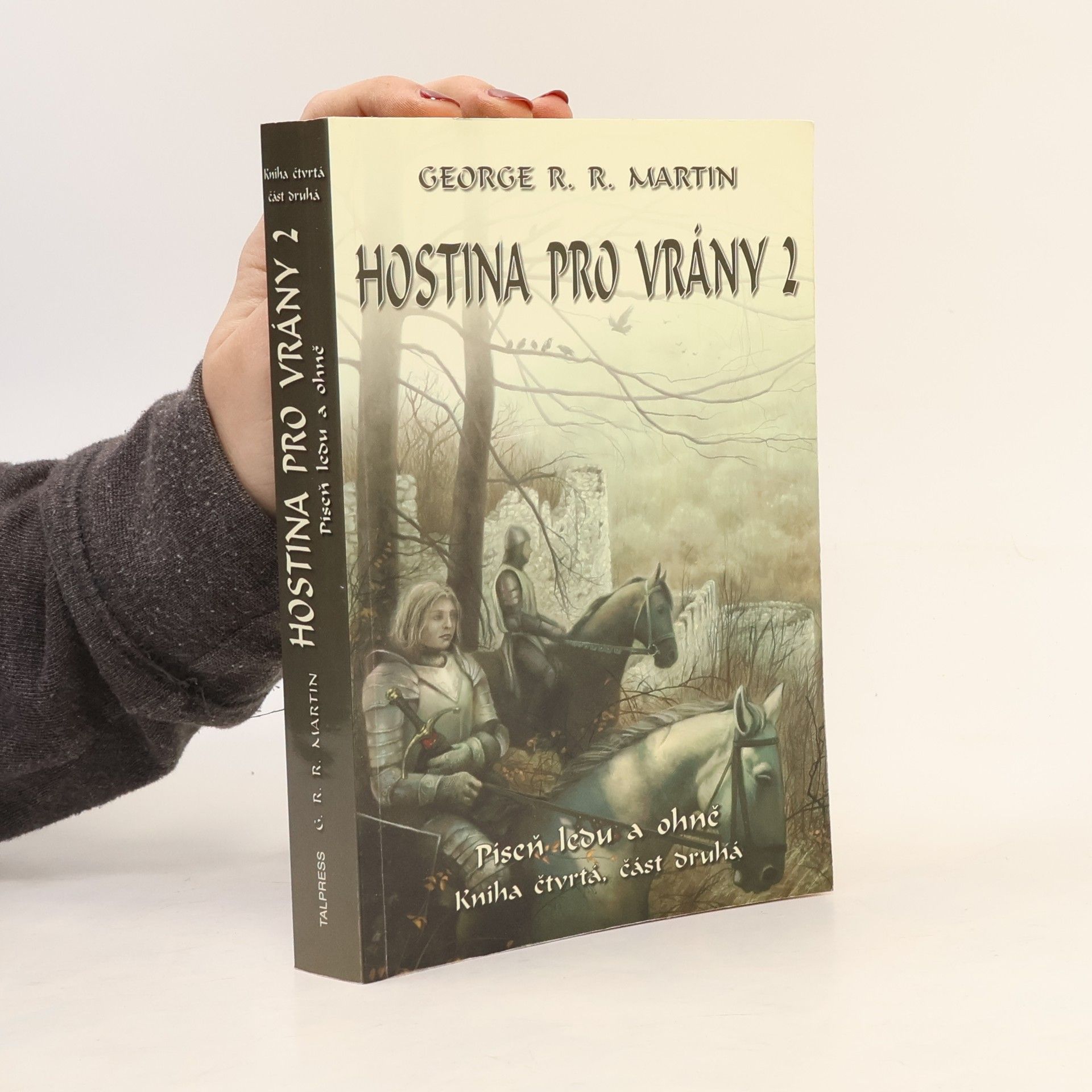George R. R. Martin Hostina pro vrány. Část druhá