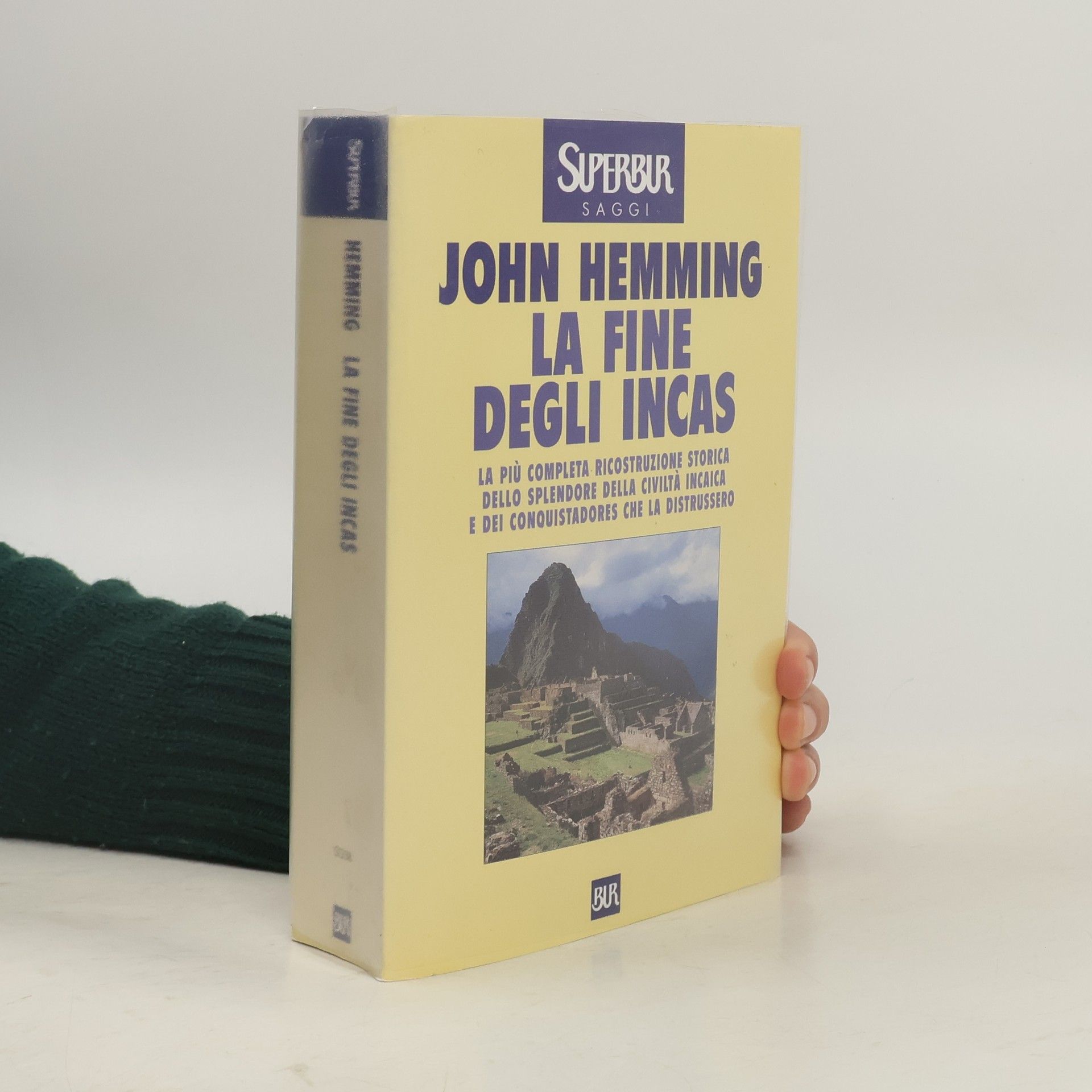 John Hemming BUR Supersaggi - 58: La fine degli Incas