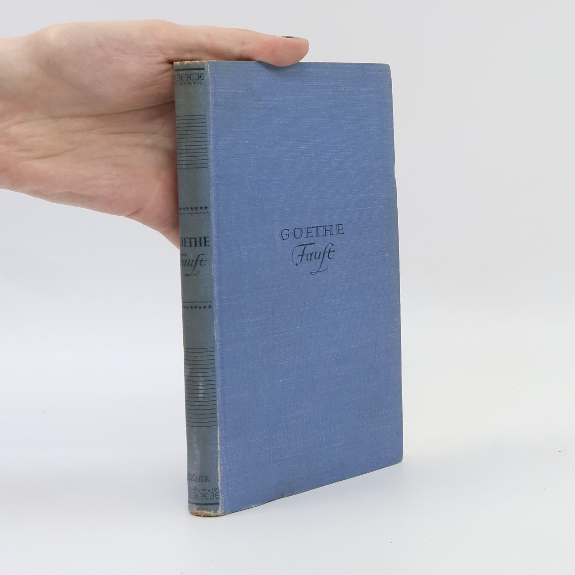 Johann Wolfgang von Goethe Faust. Erster und Zweiter Teil