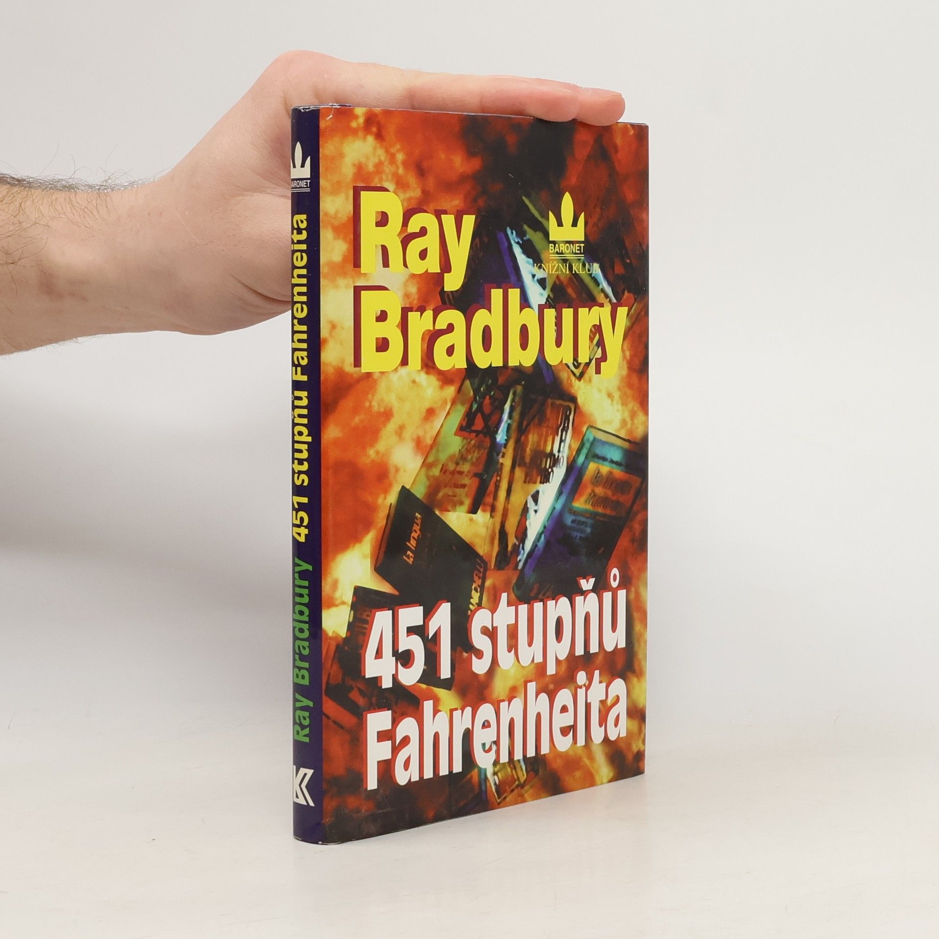 Ray Bradbury 451 stupňů Fahrenheita