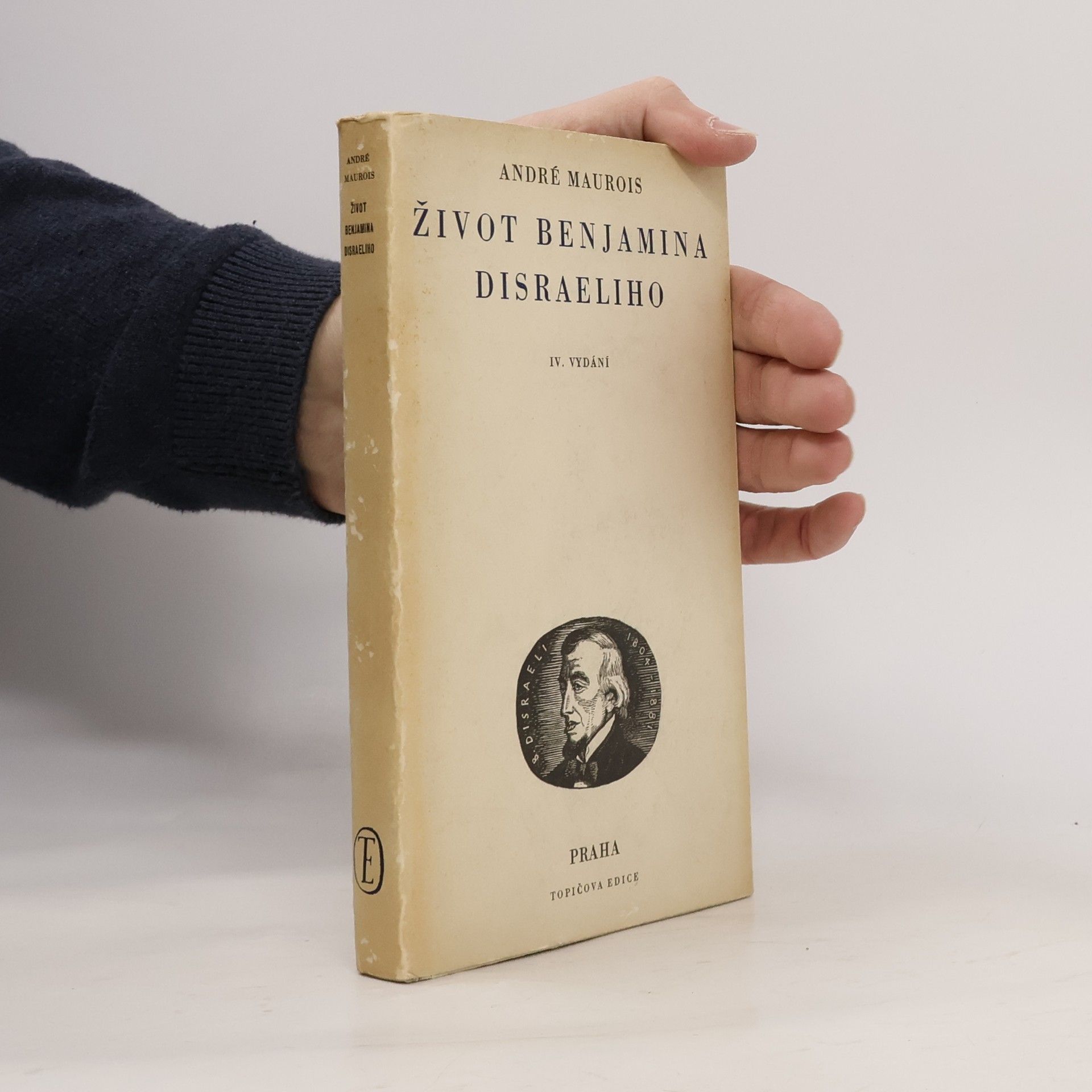 André Maurois Život Benjamina Disraeliho IV. vydání