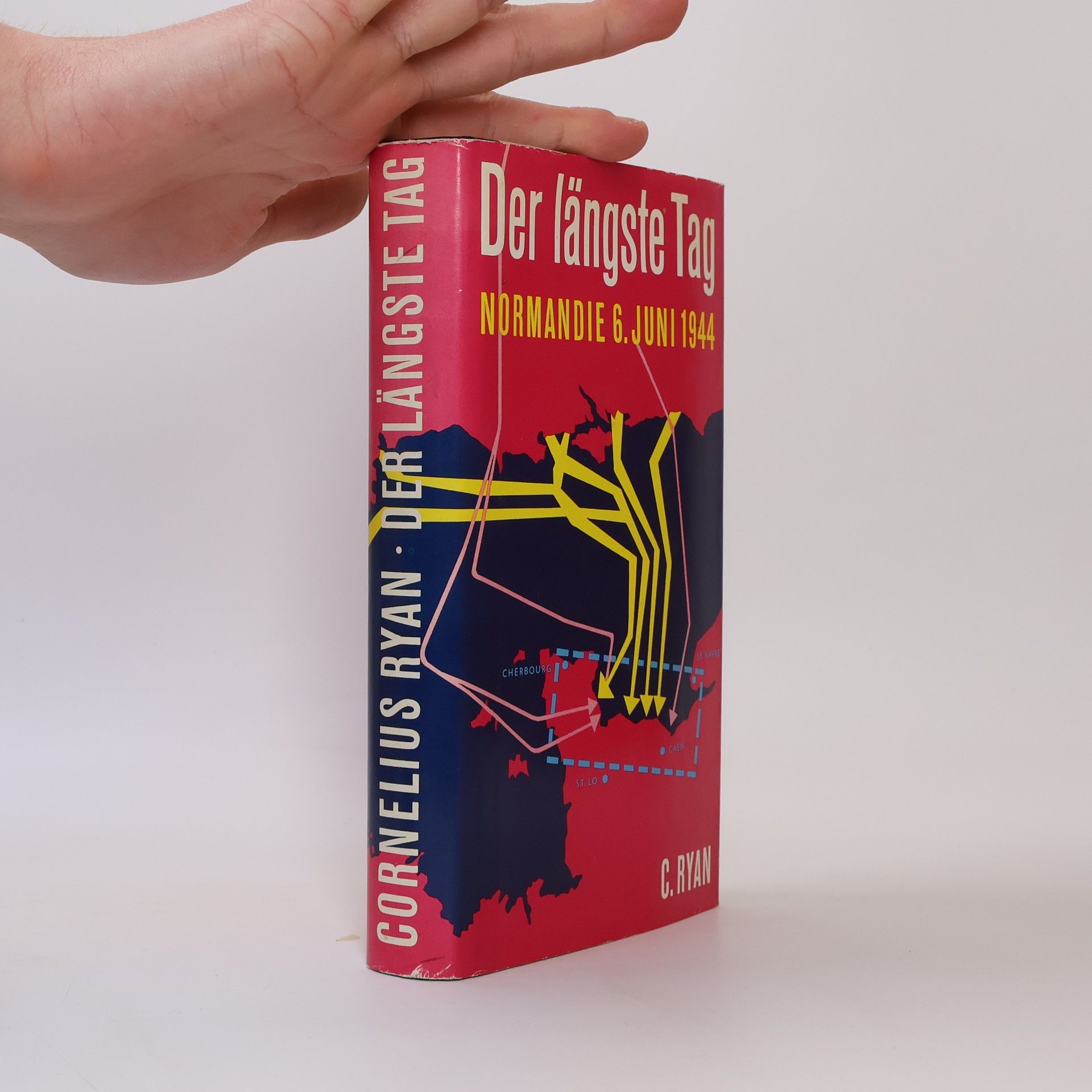 Cornelius Ryan Der längste Tag. Normandie 6. Juni 1944