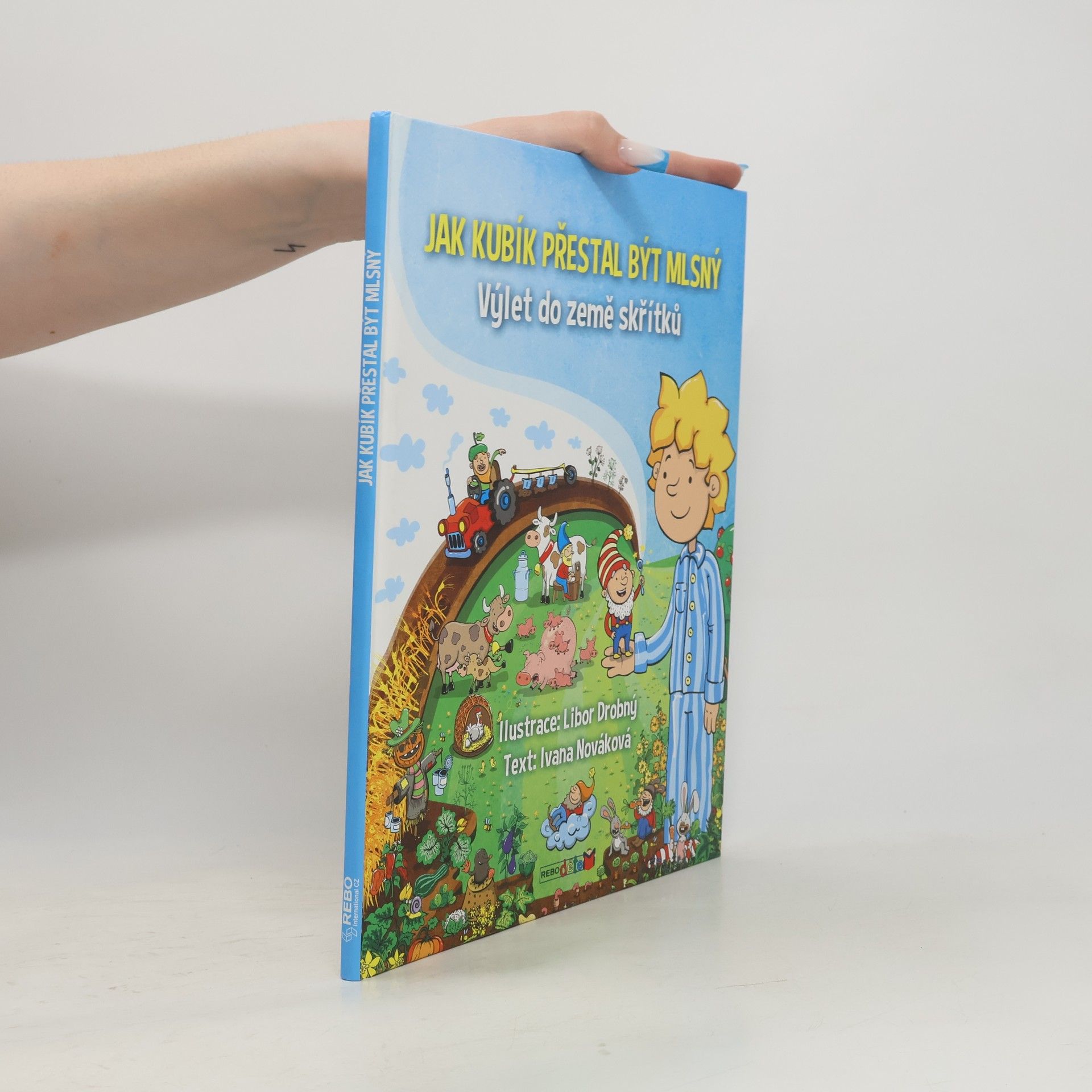 Libor Drobný Jak Kubík přestal být mlsný. Výlet do země skřítků