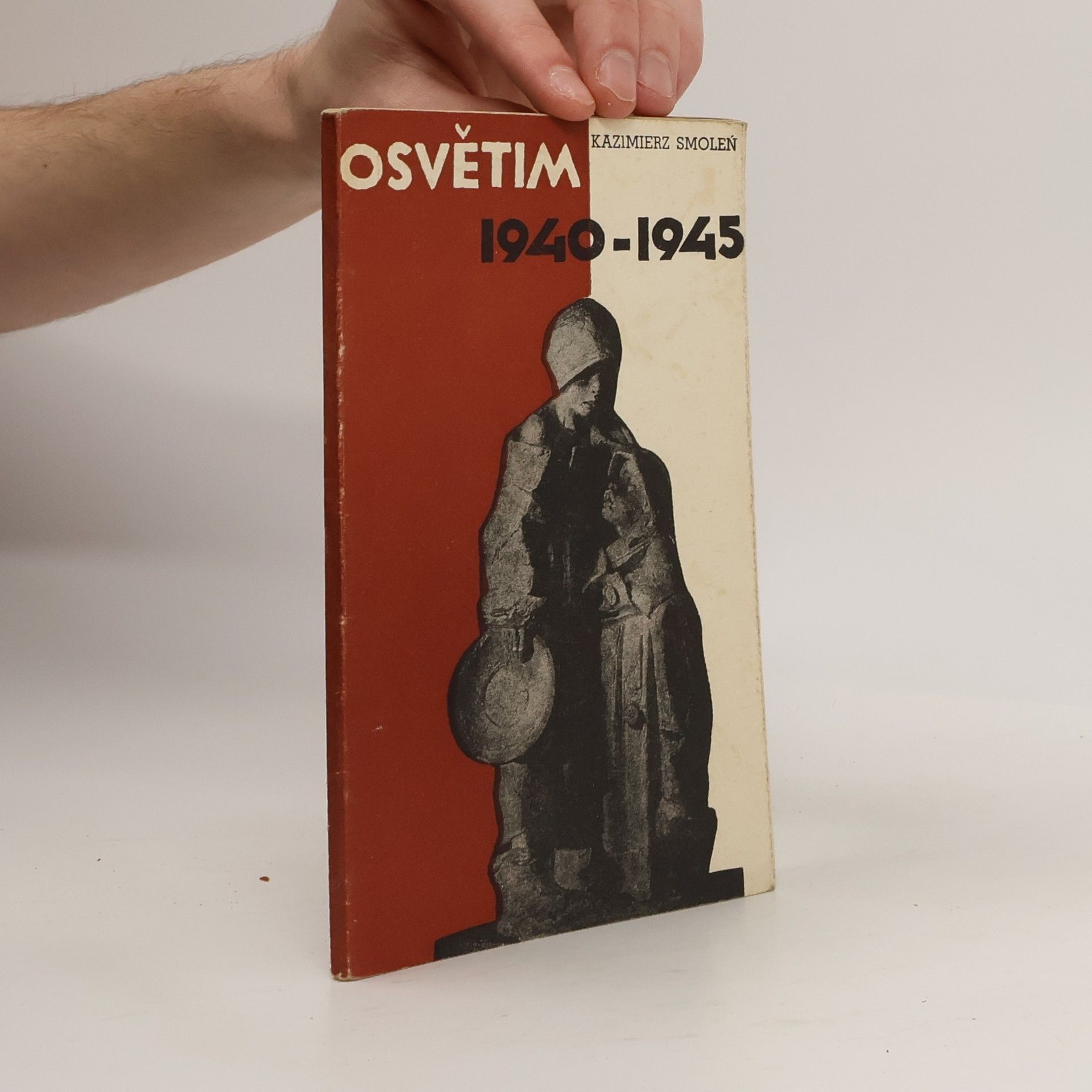 Kazimierz Smoleň Osvětim : 1940-1945 : průvodce po muzeu