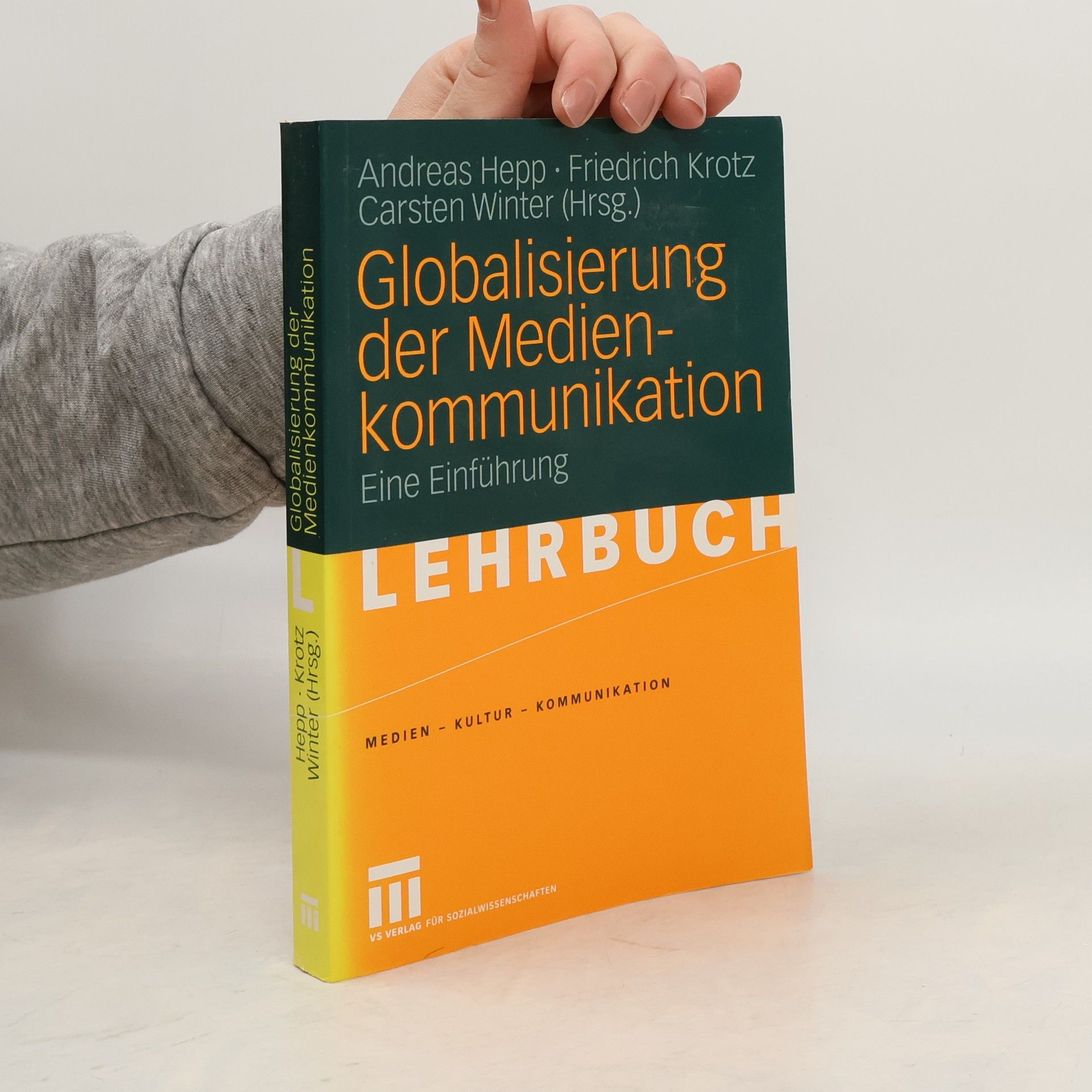 Andreas Hepp Medien - Kultur - Kommunikation: Globalisierung der Medienkommunikation