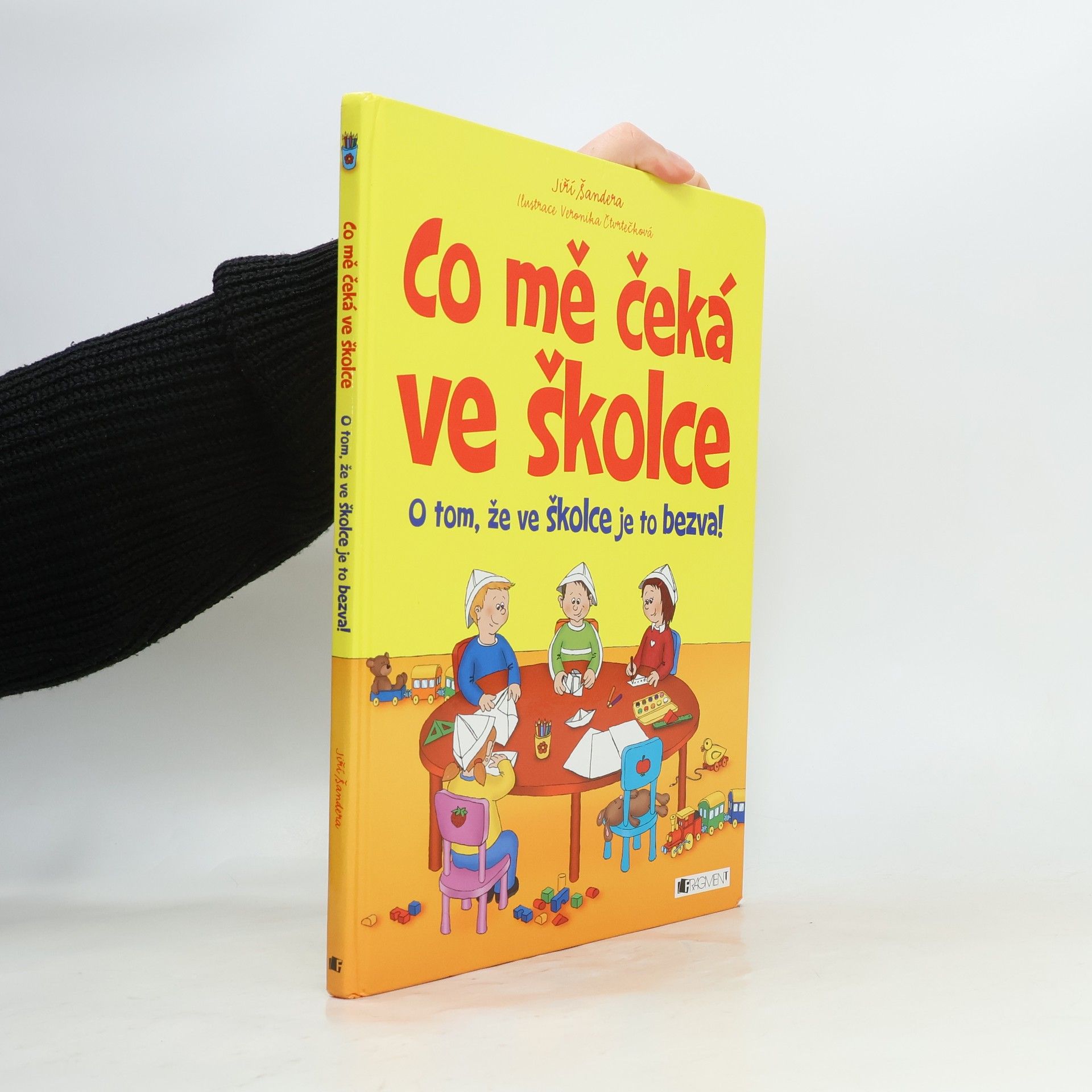 Co mě čeká ve školce. O tom, že ve školce je to bezva!