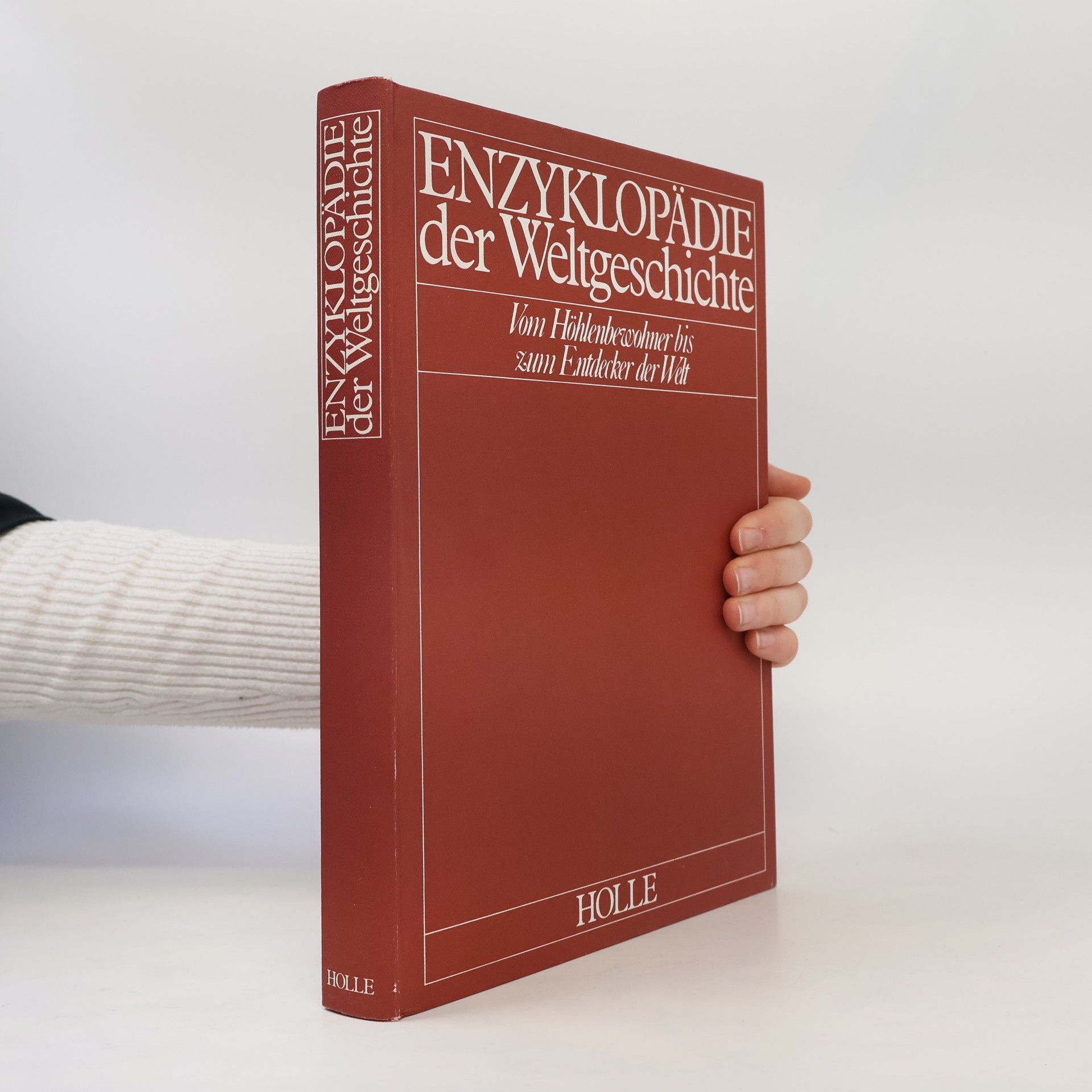 Uwe K. Paschke Enzyklopädie der Weltgeschichte. Vom Höhlenbewohner zum Entdecker der Welt