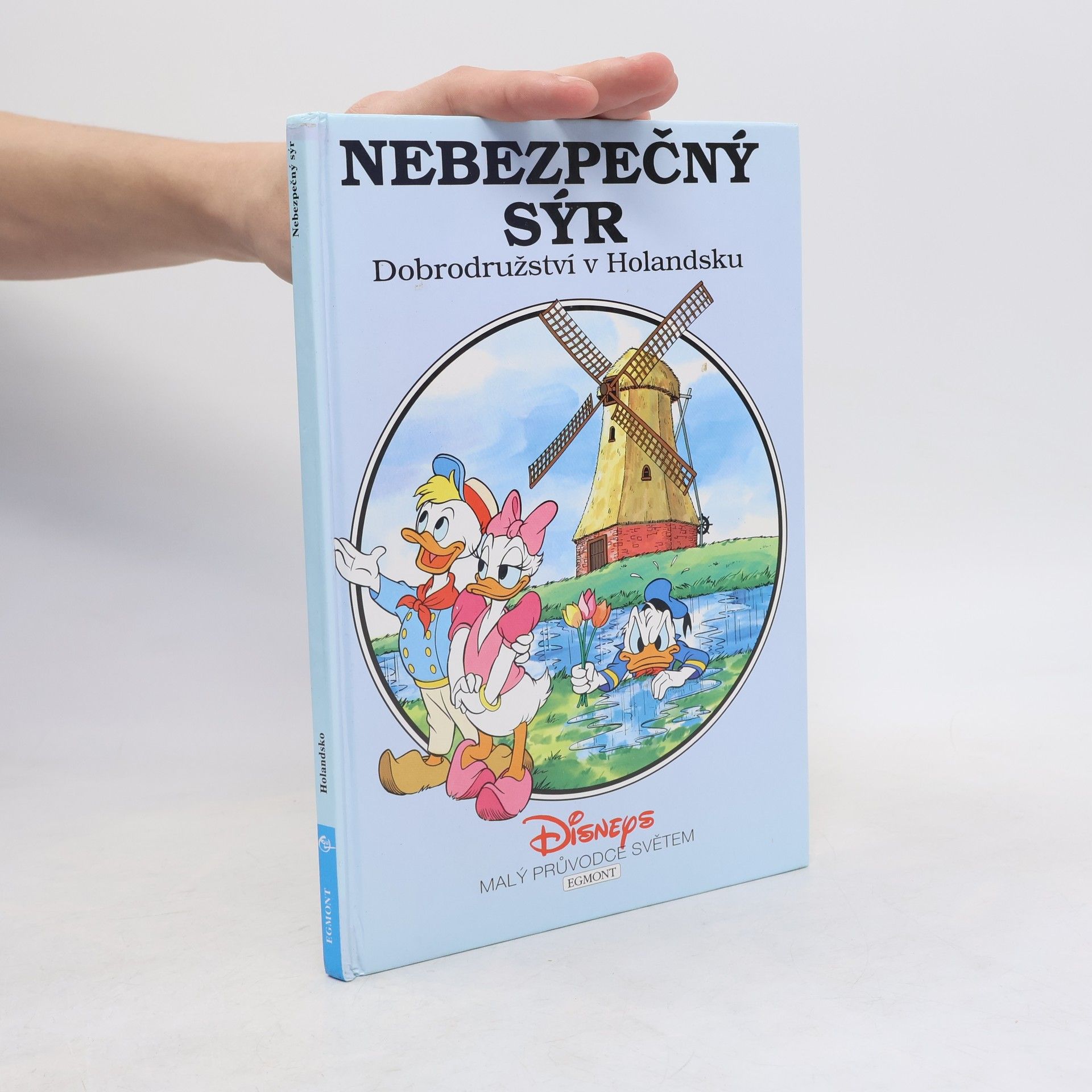 Jakub Sedláček Nebezpečný sýr: Dobrodružství v Holandsku