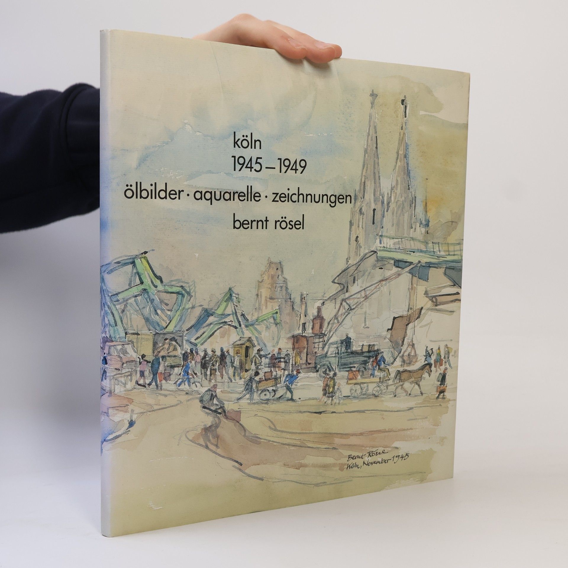 Bernt Rösel Köln 1945–1949