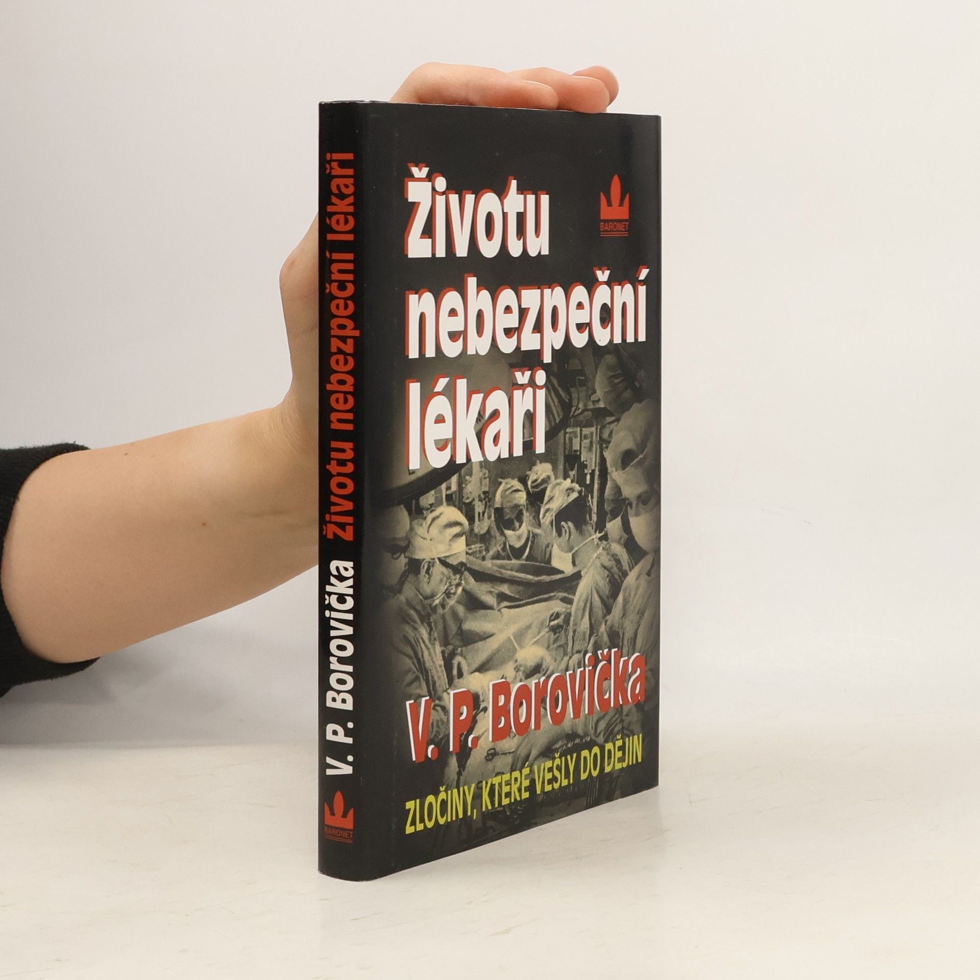 Václav Pavel Borovička Životu nebezpeční lékaři