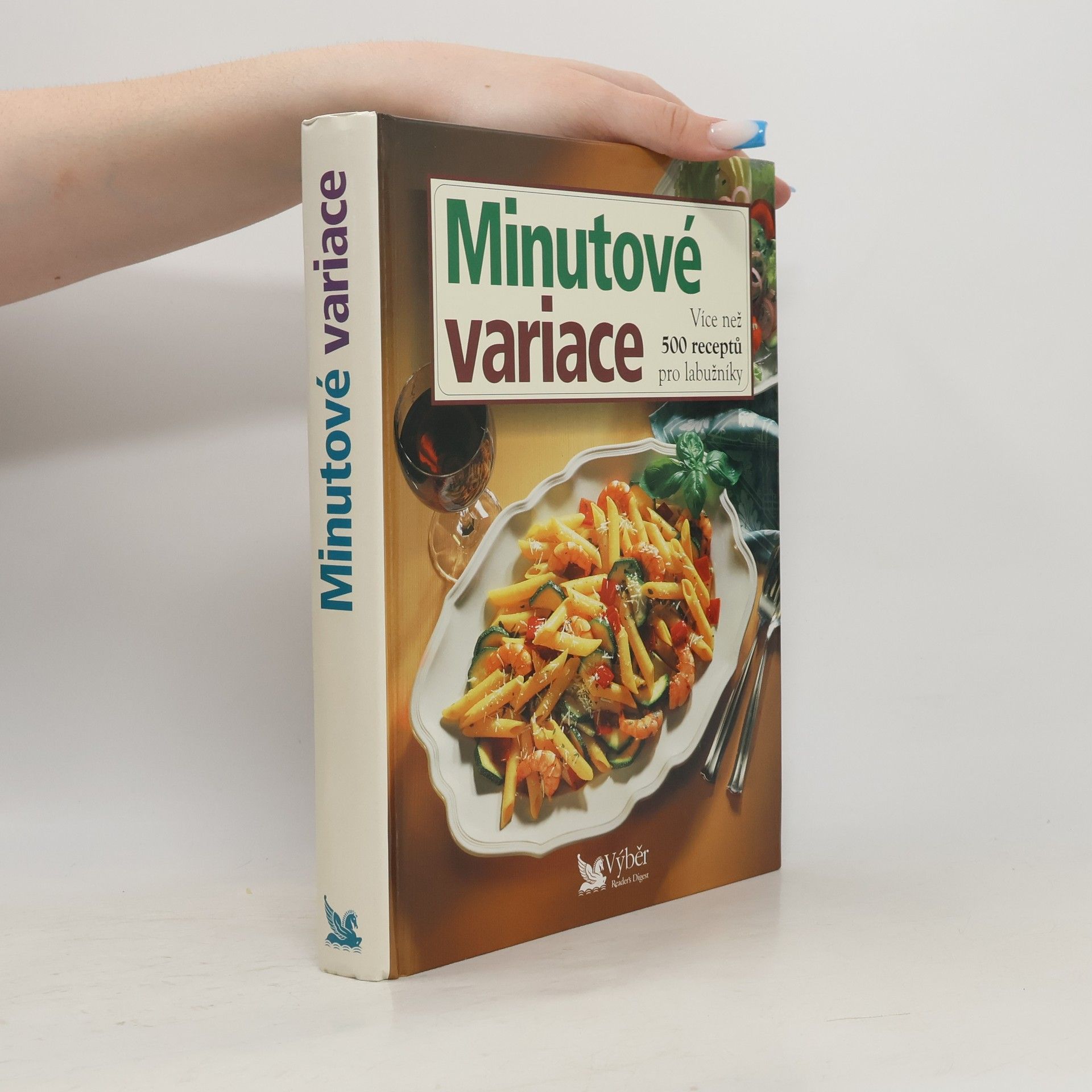 Various authors Minutové variace. Více než 500 receptů pro labužníky
