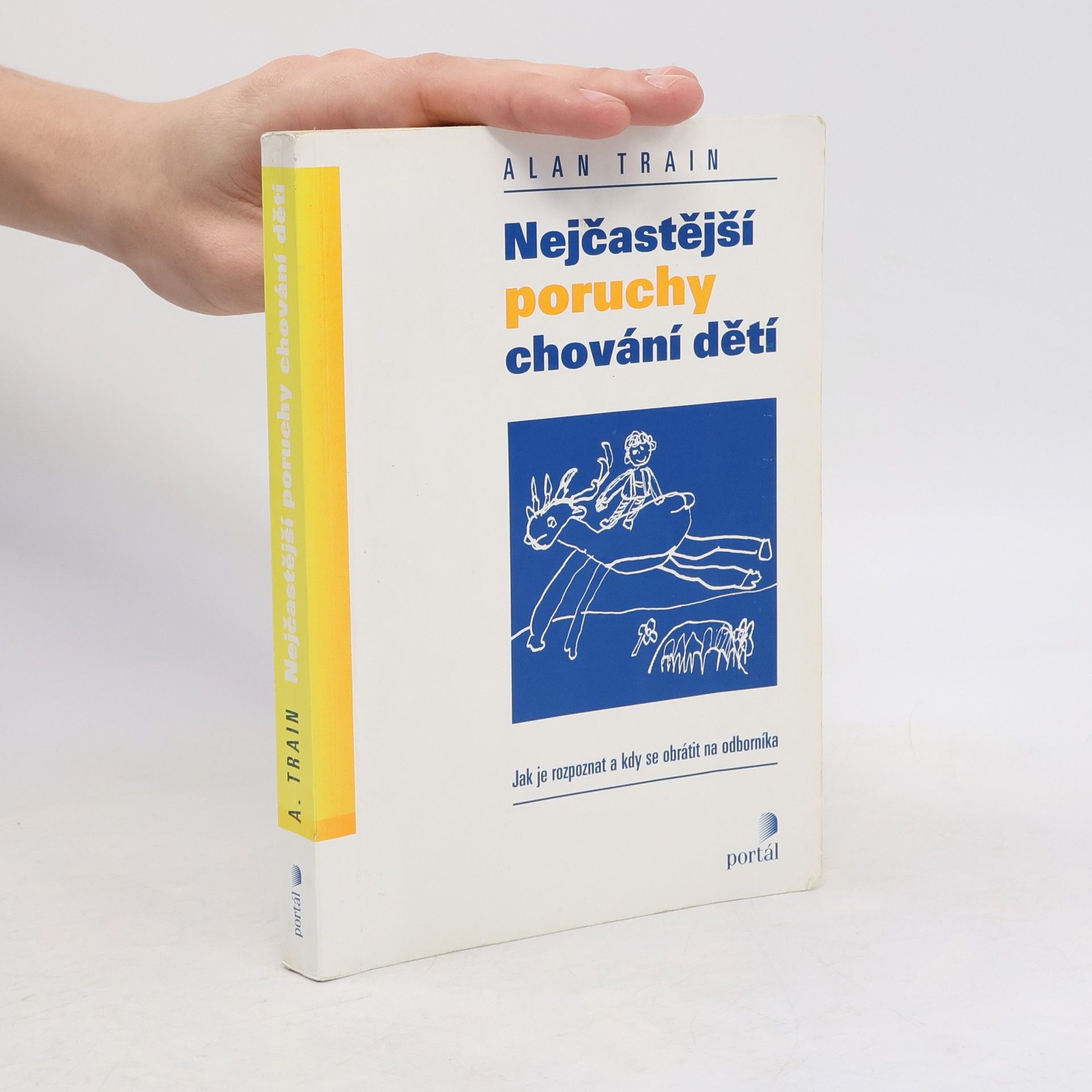 Alan Train Nejčastější poruchy chování dětí