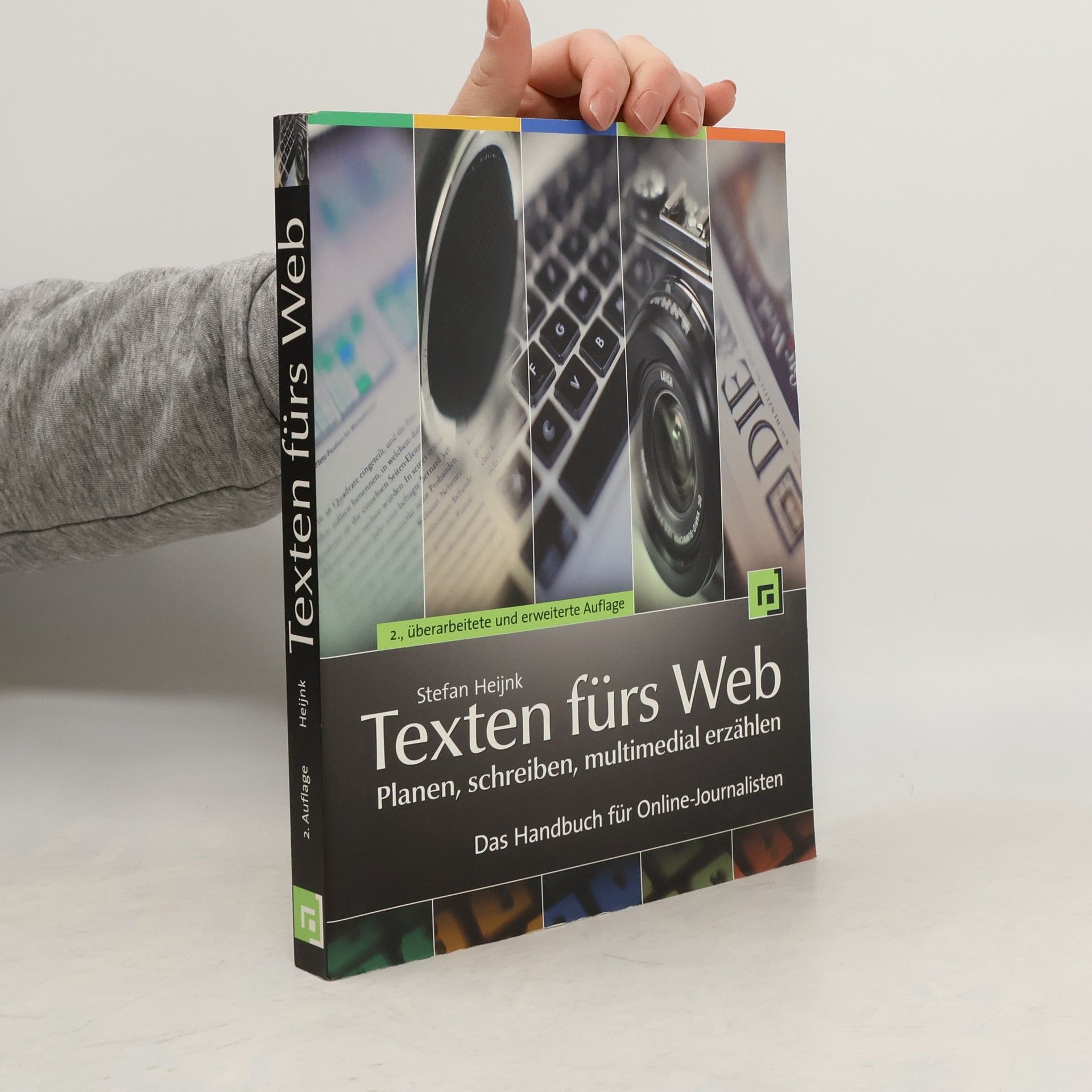 Stefan Heijnk Texten fürs Web. Planen, schreiben, multimedial erzählen