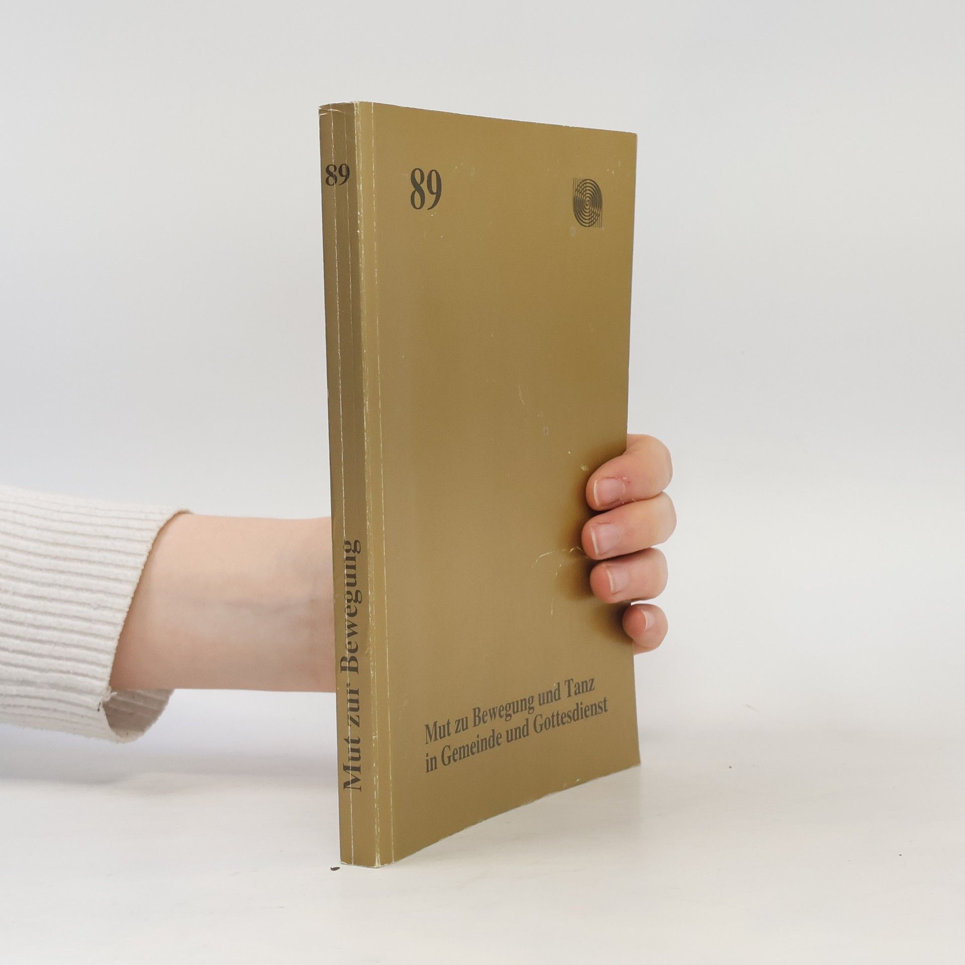 Monika Kreutz Mut zu Bewegung und Tanz in Gemeinde und Gottesdienst