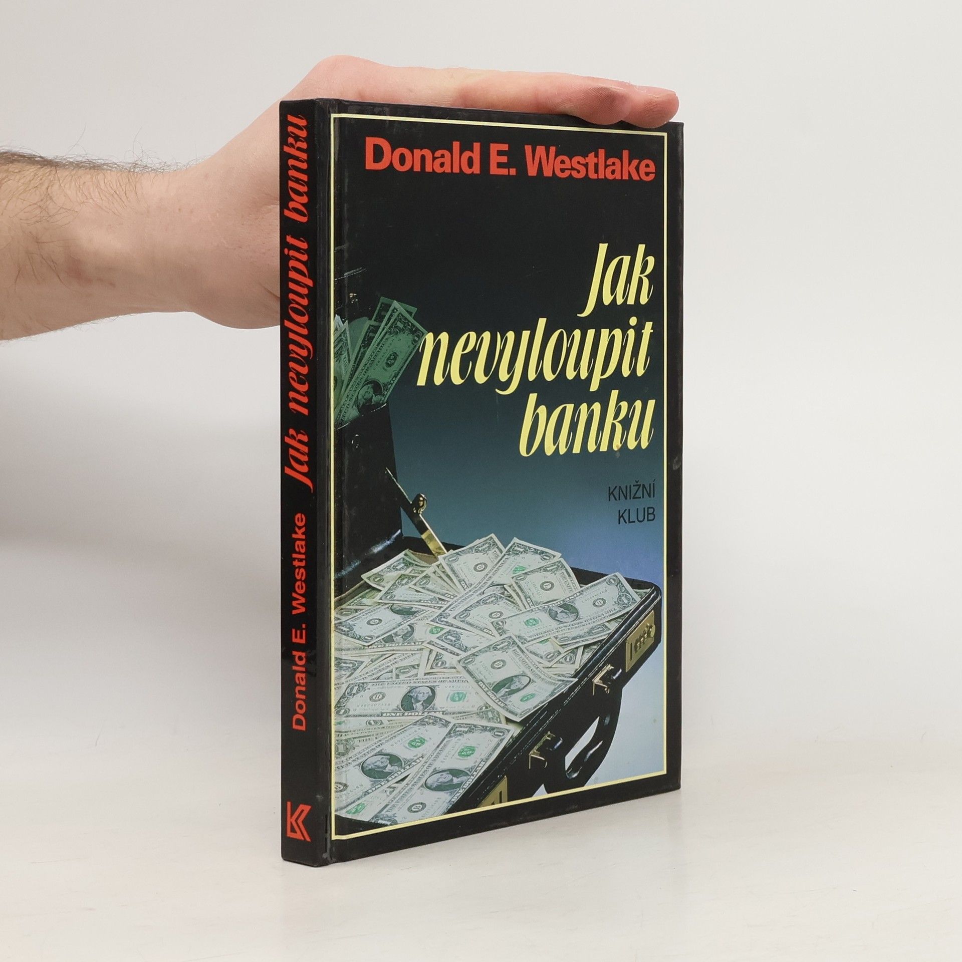 Donald E. Westlake Jak nevyloupit banku