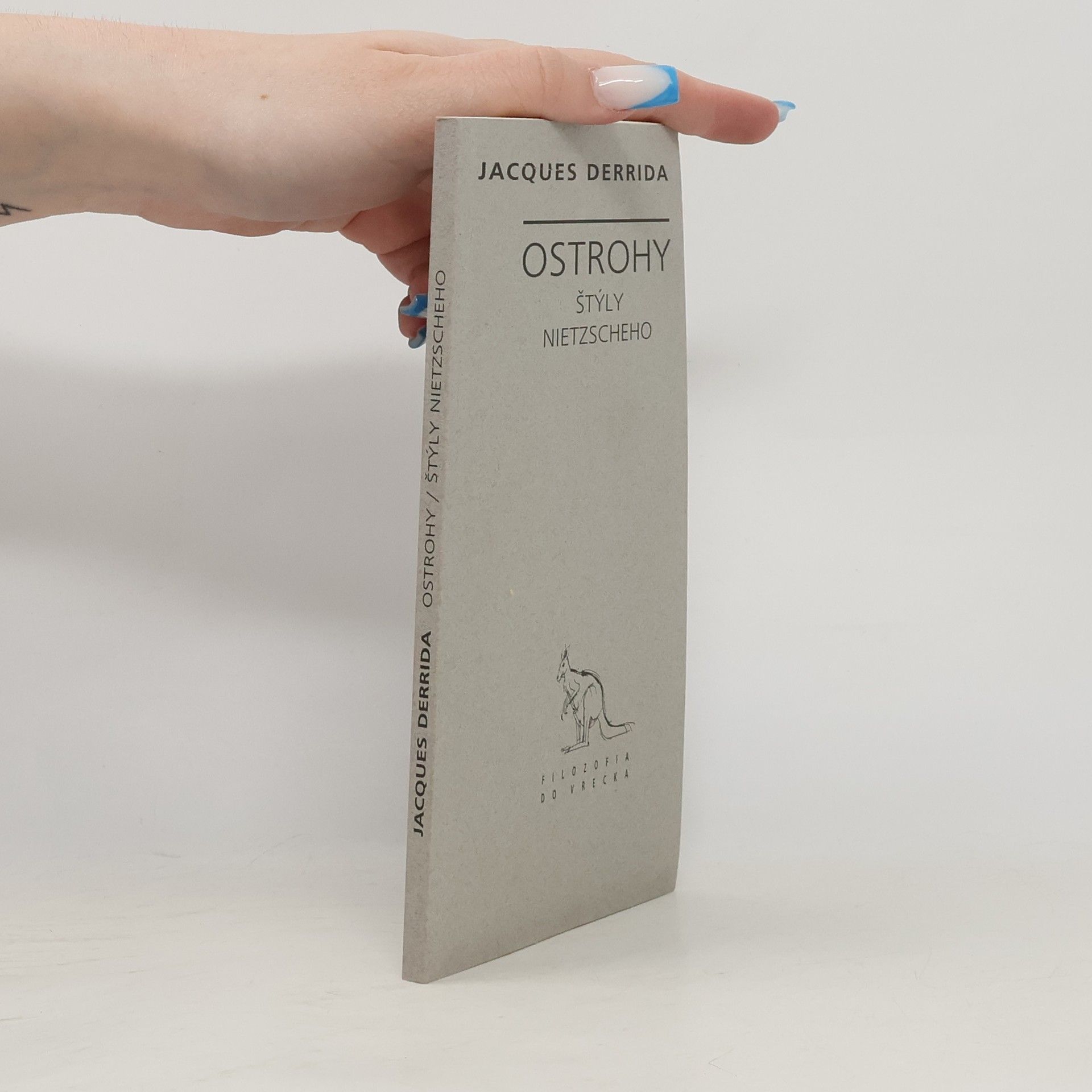 Jacques Derrida Ostrohy : štýly Nietzscheho
