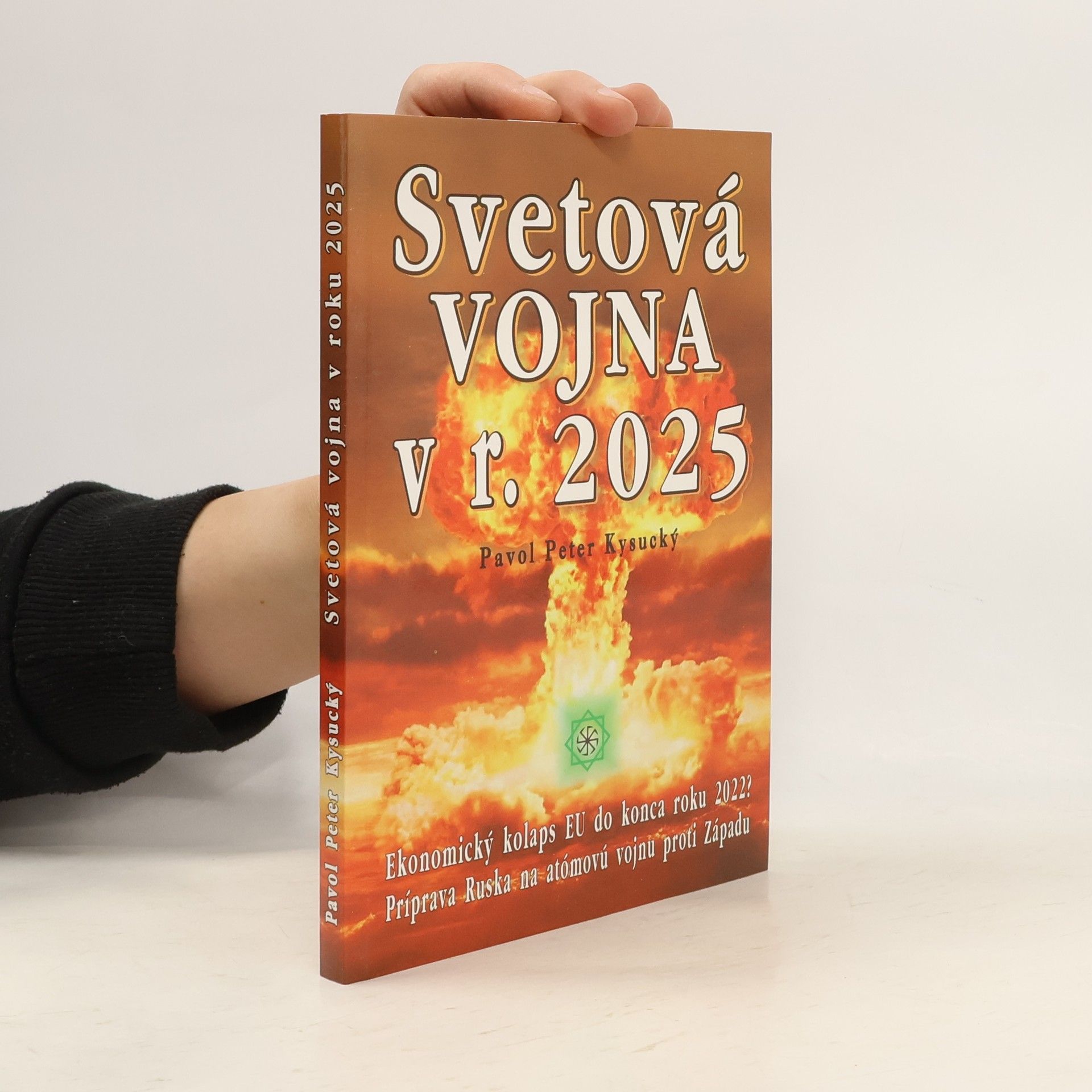 Pavol Peter Kysucký Svetová vojna v r. 2025?