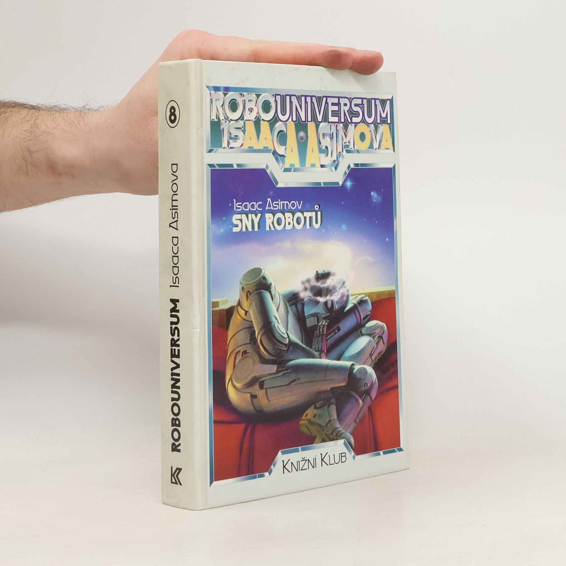 Isaac Asimov Sny robotů